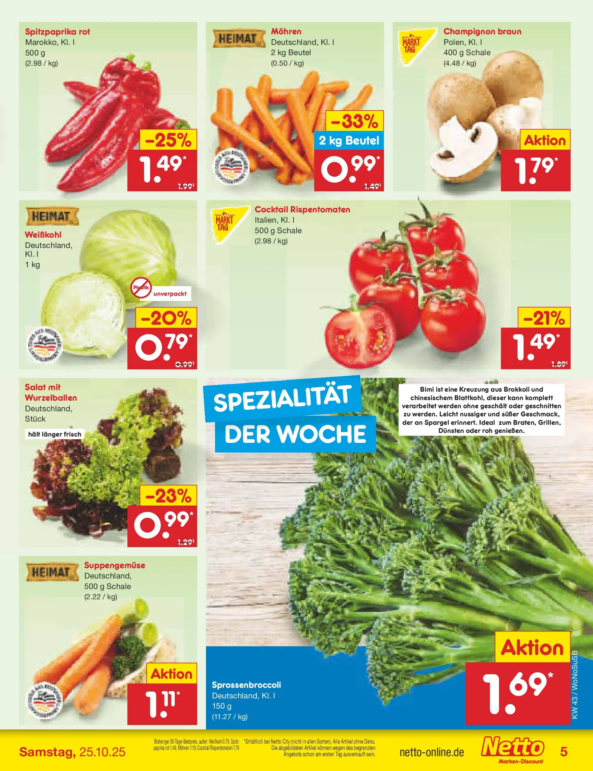 Netto Marken-Discount prospekt Frankfurt (ab 19.10.2025) » Angebote | Seite: 5 | Produkte: Mohren, Paprika, Brokkoli, Salat Netto Marken-Discount prospekt Frankfurt (ab 19.10.2025) » Angebote | Seite: 5 | Produkte: Mohren, Paprika, Brokkoli, Salat