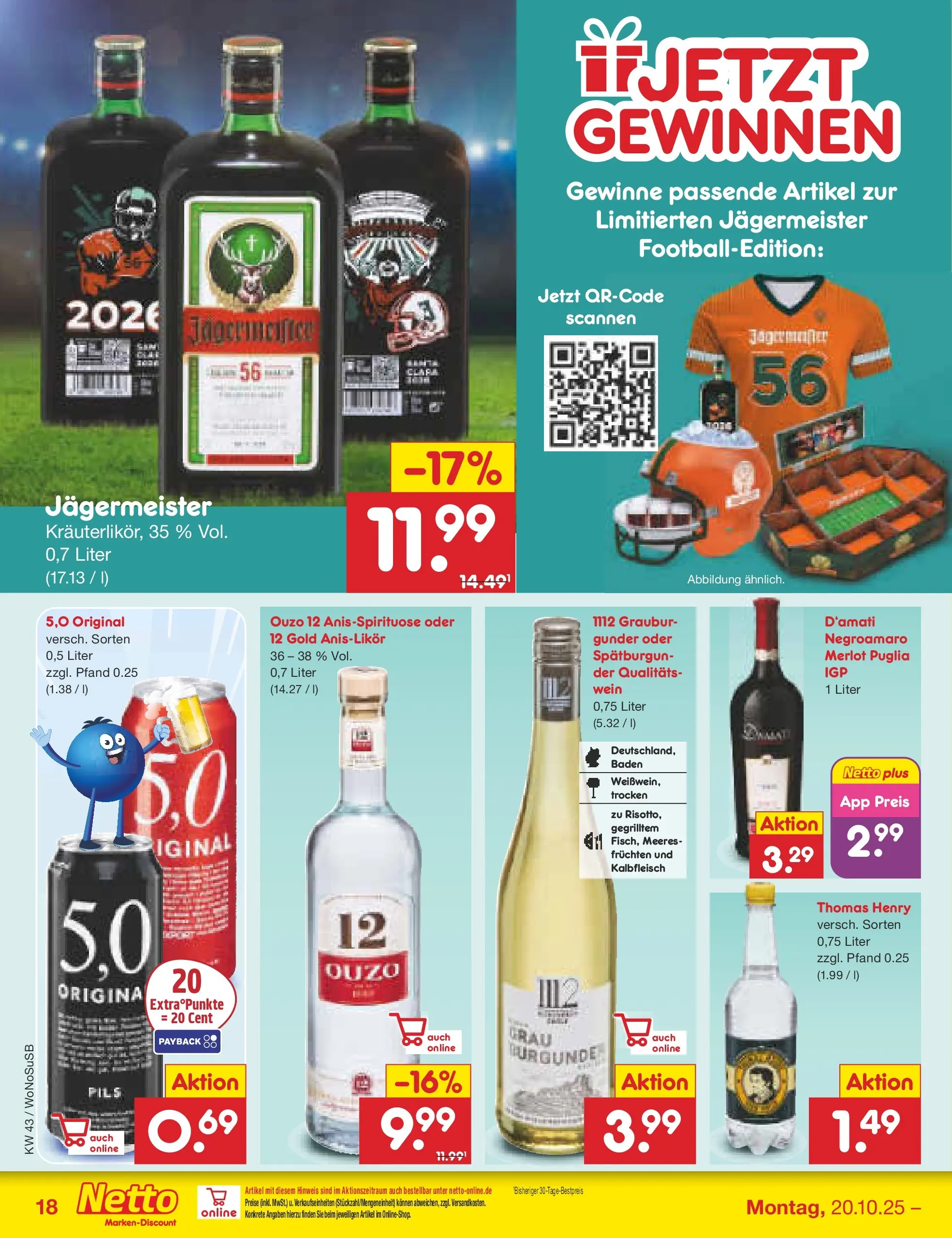 Netto Marken-Discount prospekt Frankfurt (ab 19.10.2025) » Angebote | Seite: 18 | Produkte: Ouzo 12, Ouzo, Pils, Jägermeister Netto Marken-Discount prospekt Frankfurt (ab 19.10.2025) » Angebote | Seite: 18 | Produkte: Ouzo 12, Ouzo, Pils, Jägermeister