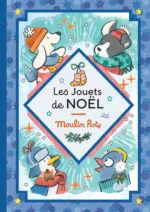 Moulin Roty Les Jouets de NO&Euml;L 2025 - au 25.12.2025