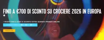Fino a 700€ di sconto su crociere 2026