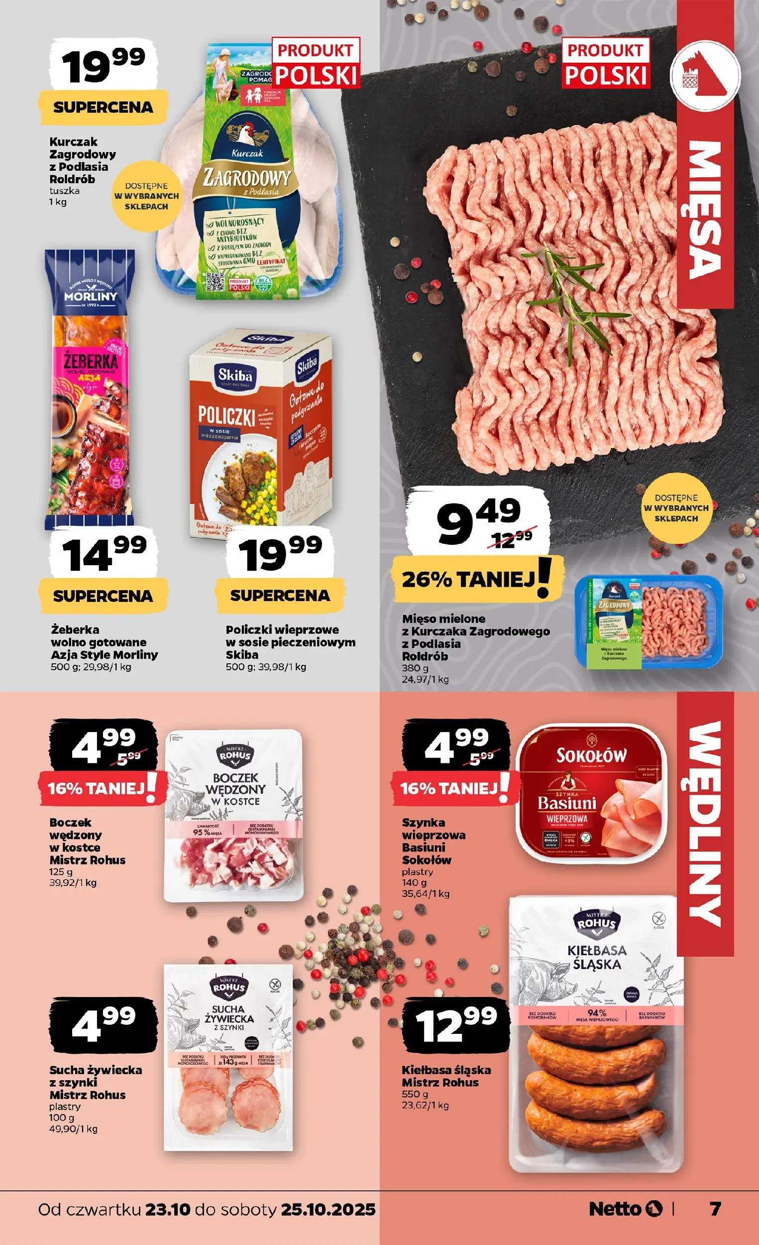 Netto - NETTO T43B Food ważne do 25.10 od 22.10.2025 - Aktualne promocje | Strona: 7 | Produkty: Mięso, Szynka, Boczek wędzony, Boczek