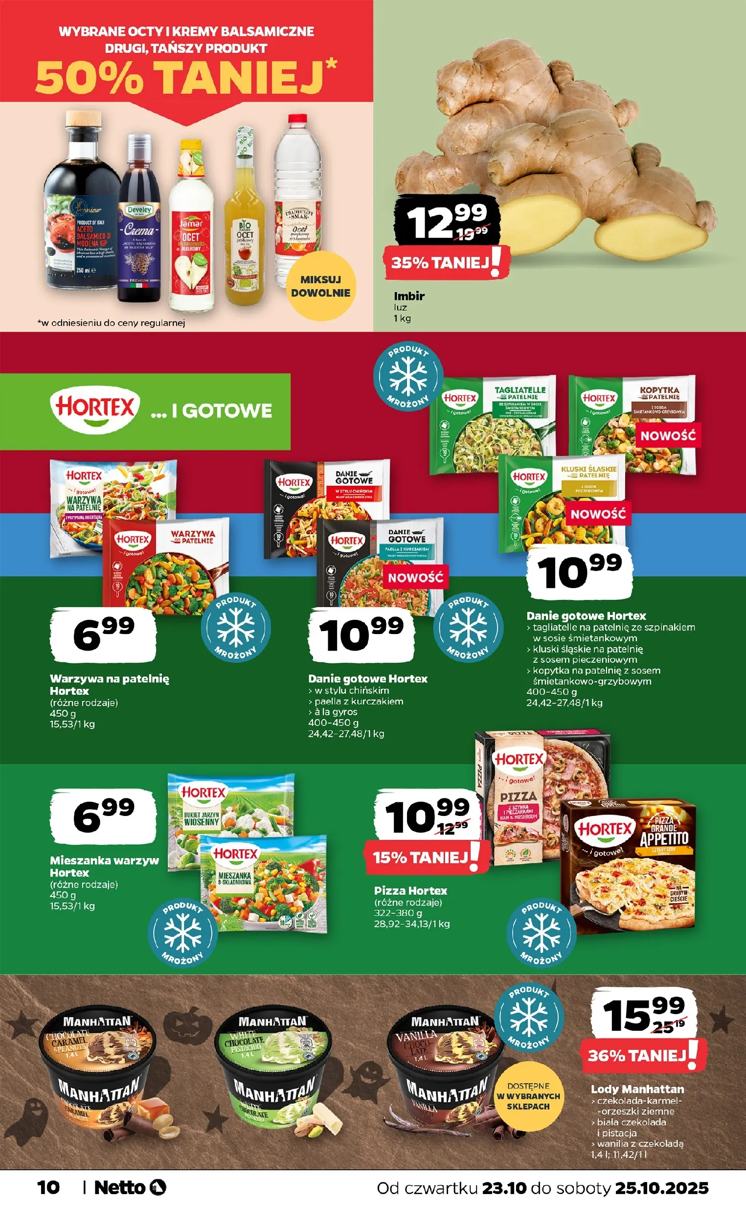 Netto - NETTO T43B Food ważne do 25.10 od 22.10.2025 - Aktualne promocje | Strona: 10 | Produkty: Imbir, Lody manhattan, Pizza, Mieszanka warzyw