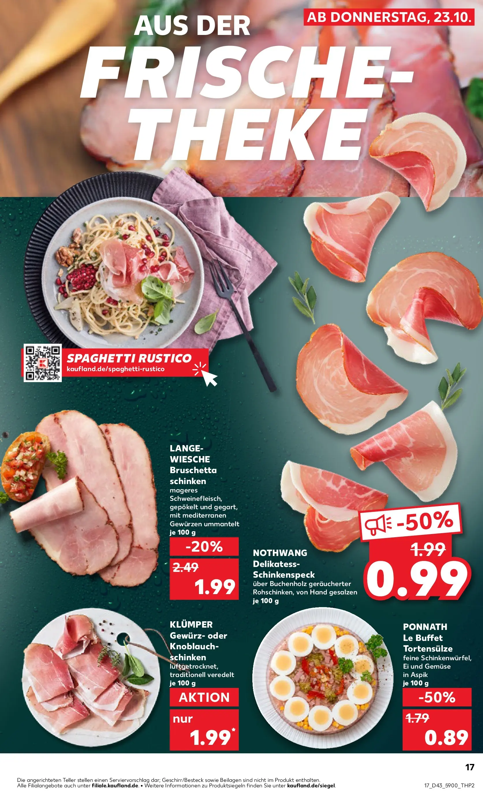 Prospekt Kaufland ab 22.10.2025 » Angebote Online zum Blättern | Seite: 17 | Produkte: Theke, Gemüse, Knoblauch, Schinken