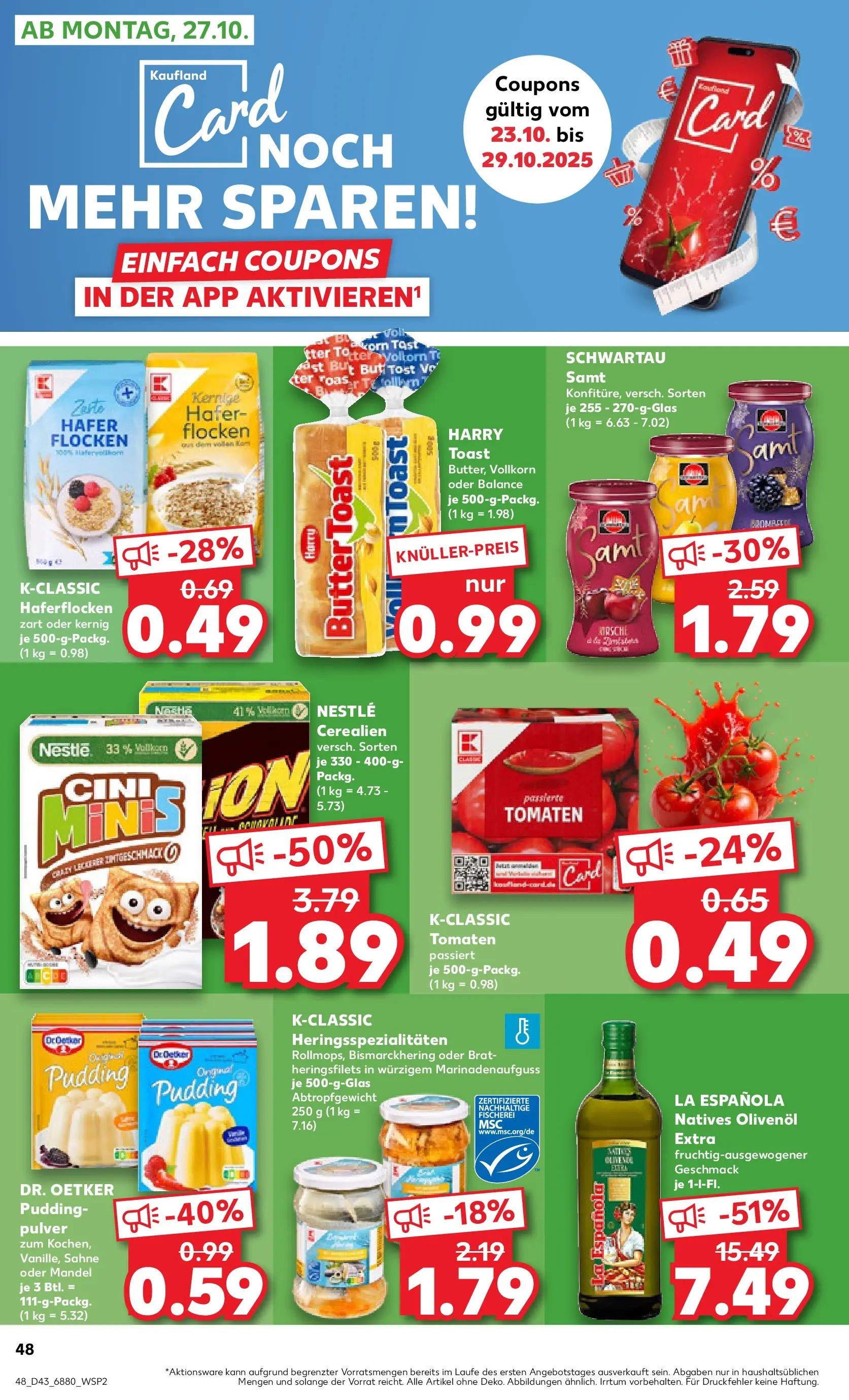 Prospekt Kaufland ab 22.10.2025 » Angebote Online zum Blättern | Seite: 48 | Produkte: Schwartau samt, Olivenol, Pudding, Flocken
