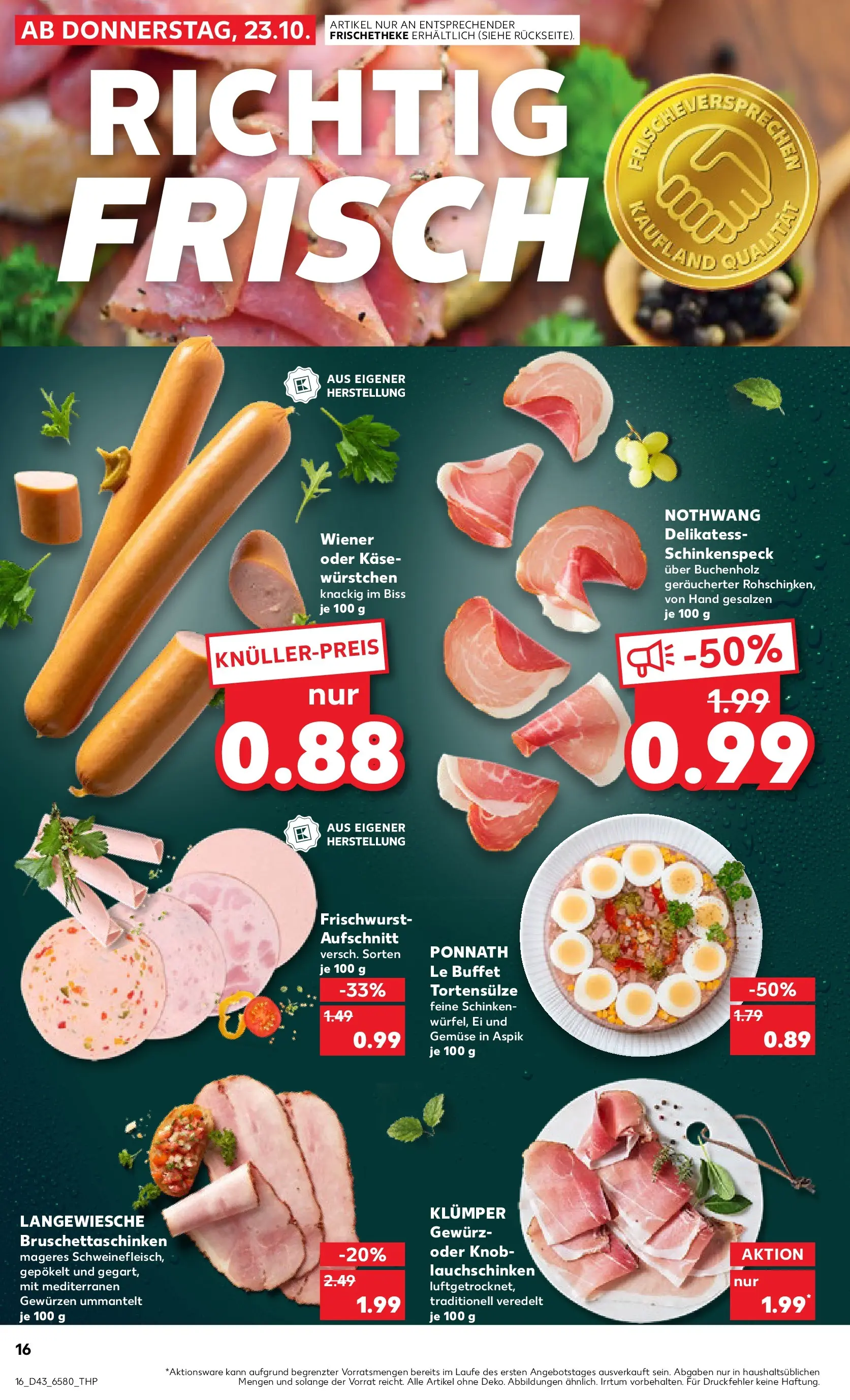 Prospekt Kaufland ab 22.10.2025 » Angebote Online zum Blättern | Seite: 16 | Produkte: Käse, Gemüse, Schinken