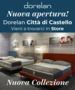 Dorelan Nuova Apertura Città di Castello - al 15.11.2025