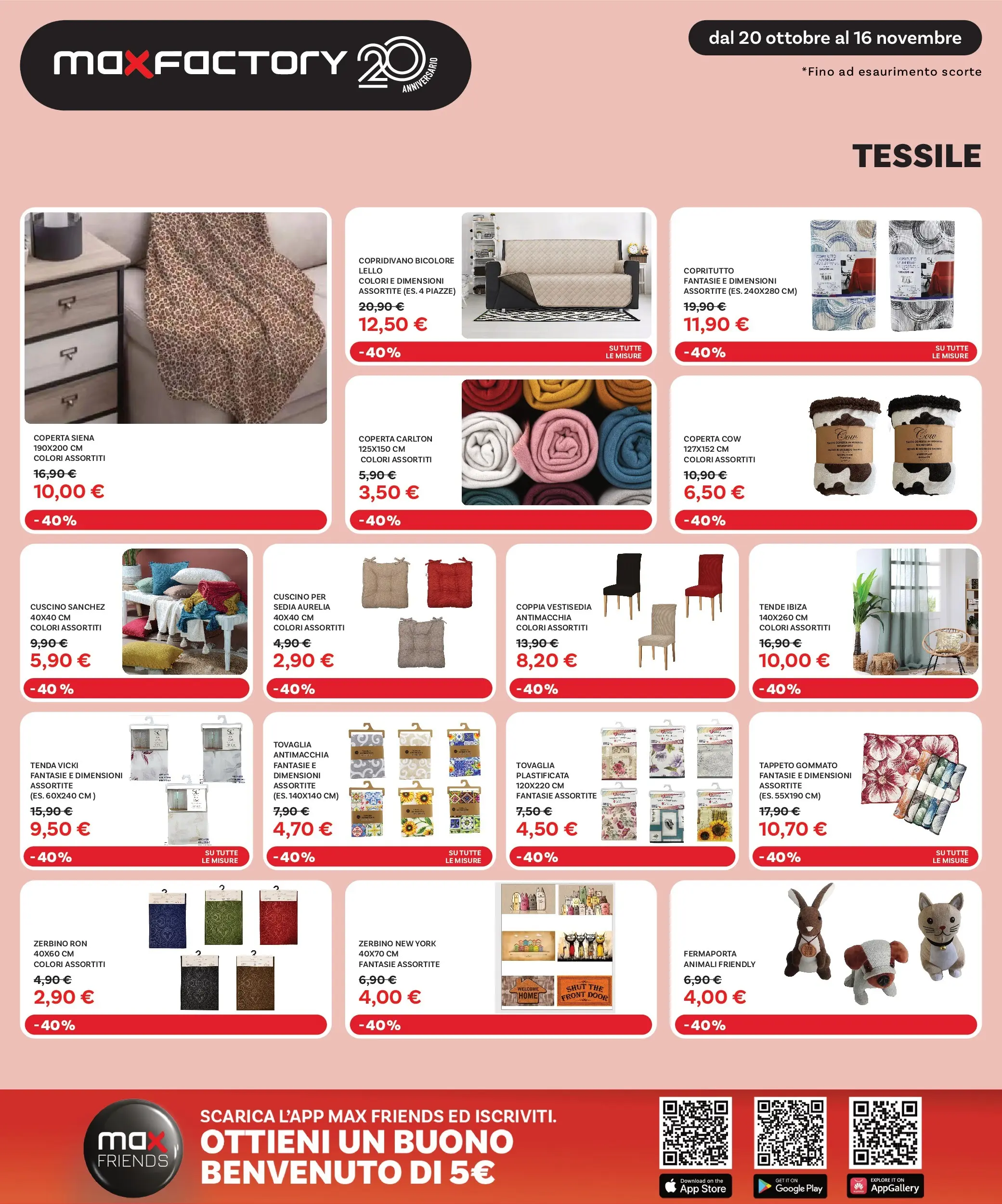 Nuovo Max Factory - Nuova apertura Vigonza dal 20/10/2025 > offerte anteprima 🛍️ | Pagina: 20 | Prodotti: Copridivano, Cuscino, Tovaglia, Zerbino