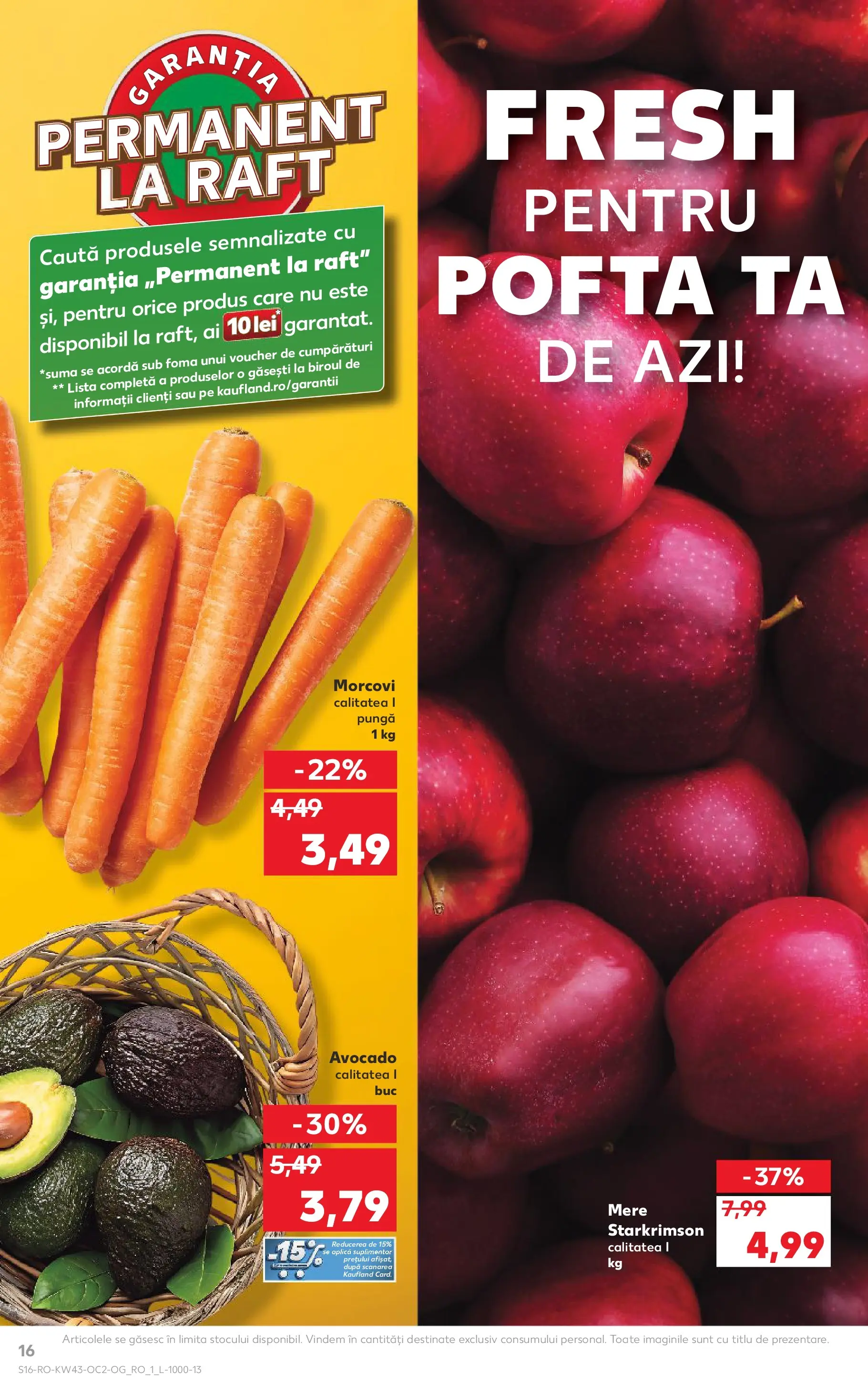 Catalog Kaufland - Sfântu Gheorghe 21.10.2025 - Revista si Oferta | Pagină: 16 | Produse: Pungă, Raft, Morcovi, Avocado