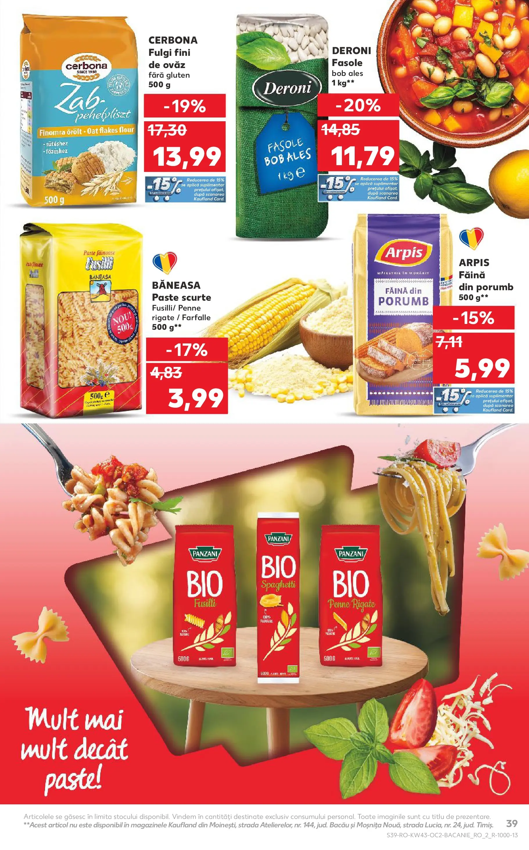Catalog Kaufland - Pitești 21.10.2025 - Revista si Oferta | Pagină: 39 | Produse: Şerit ödül, Făină, Fulgi, Porumb