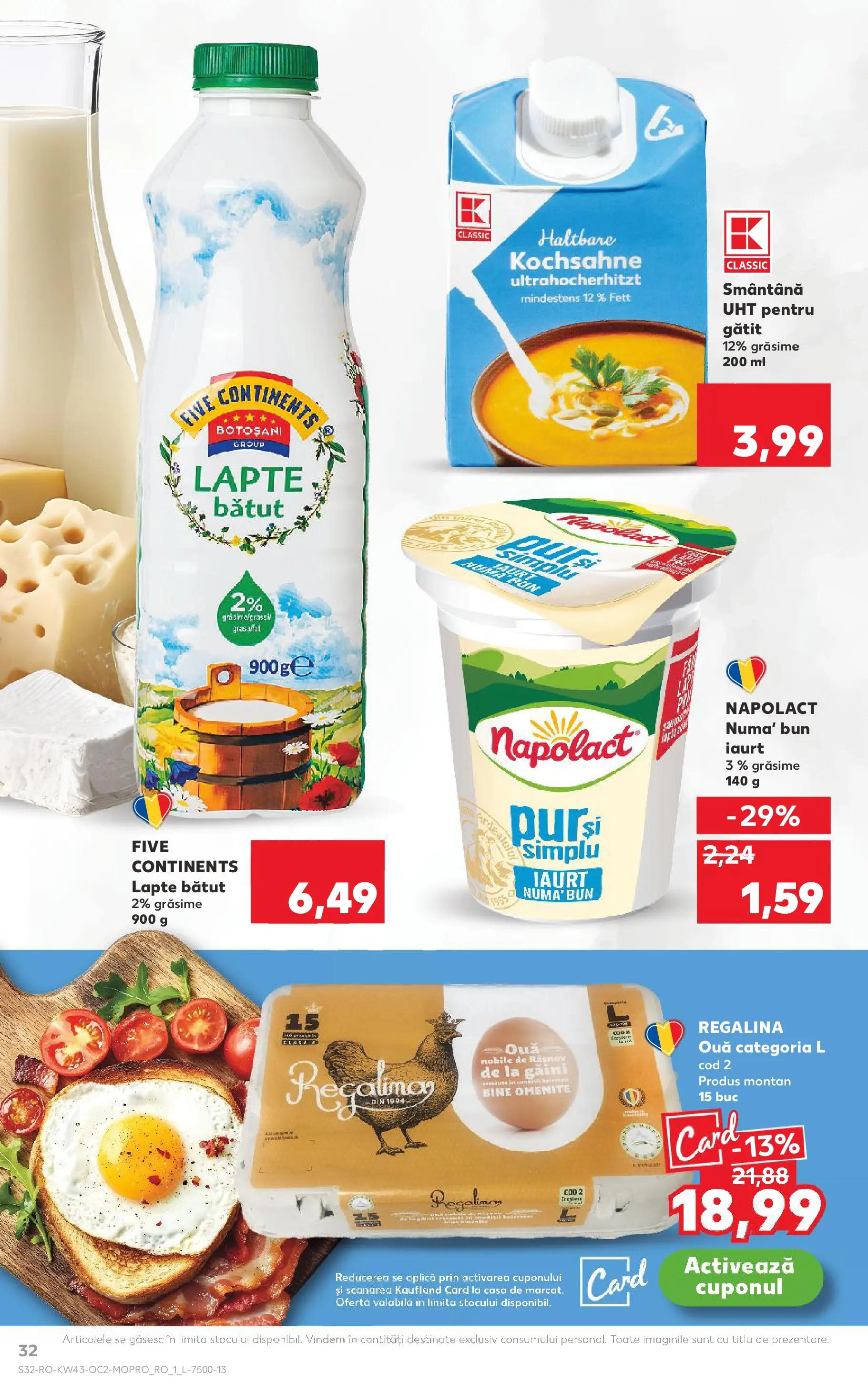 Catalog Kaufland - Viseu de Sus 22.10.2025 - Revista si Oferta | Pagină: 32 | Produse: Lapte, Iaurt, Ouă, Smântână