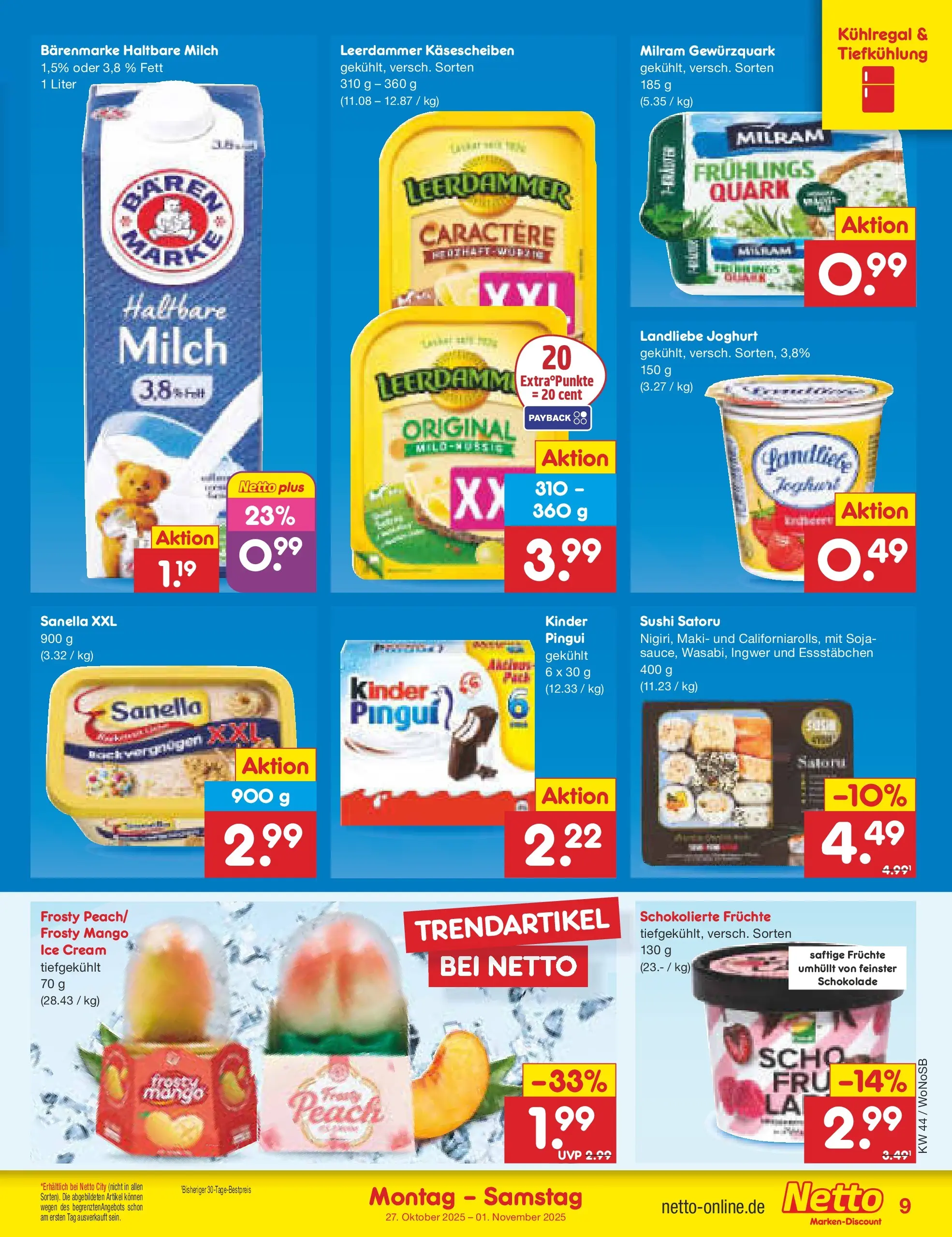 Netto Marken-Discount prospekt Frankfurt (ab 26.10.2025) » Angebote | Seite: 11 | Produkte: Schokolade, Leerdammer, Milram, Mango Netto Marken-Discount prospekt Frankfurt (ab 26.10.2025) » Angebote | Seite: 11 | Produkte: Schokolade, Leerdammer, Milram, Mango