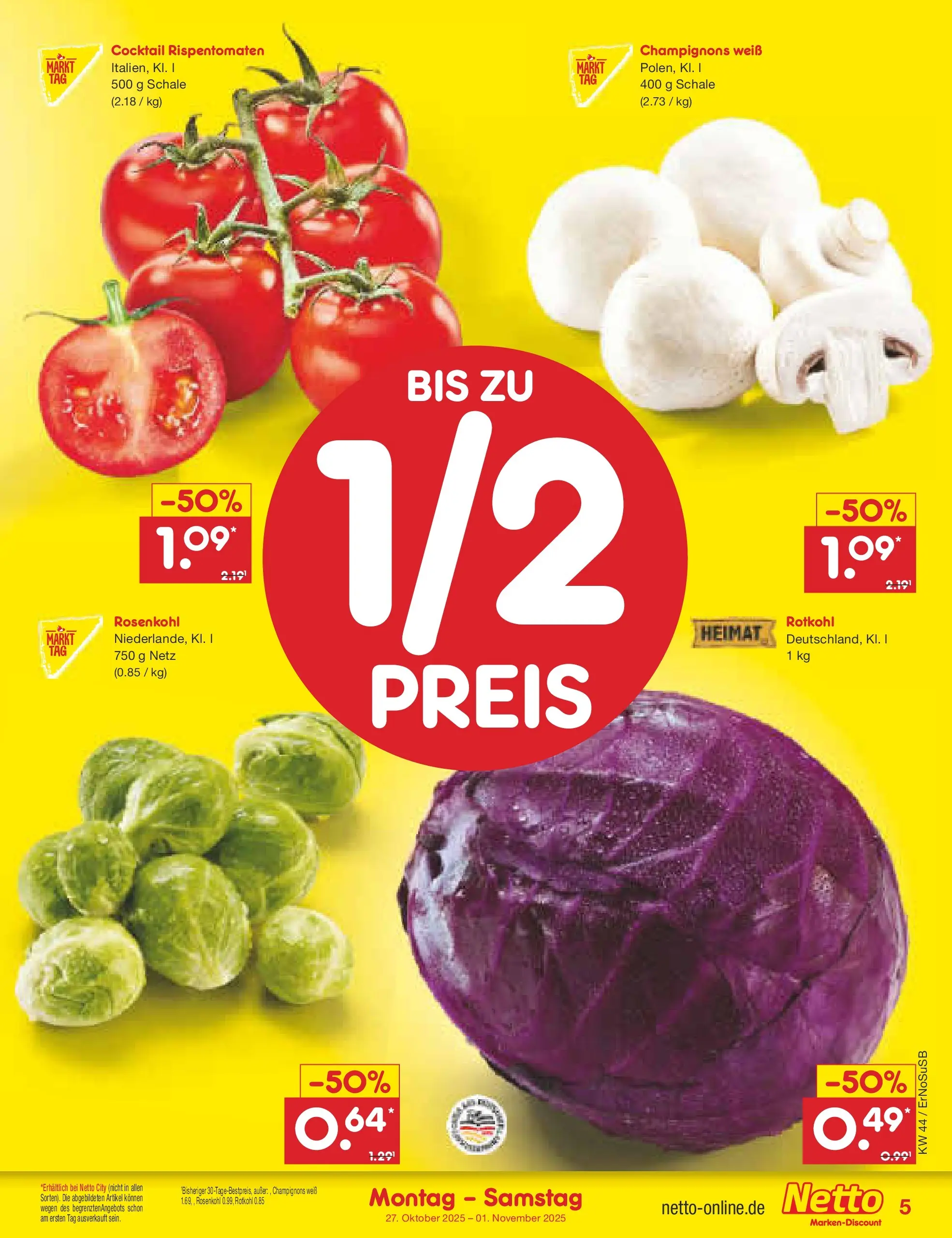 Netto Marken-Discount prospekt Nordhausen	 (ab 27.10.2025) » Angebote | Seite: 5 | Produkte: Rotkohl, Champignons Netto Marken-Discount prospekt Nordhausen	 (ab 27.10.2025) » Angebote | Seite: 5 | Produkte: Rotkohl, Champignons