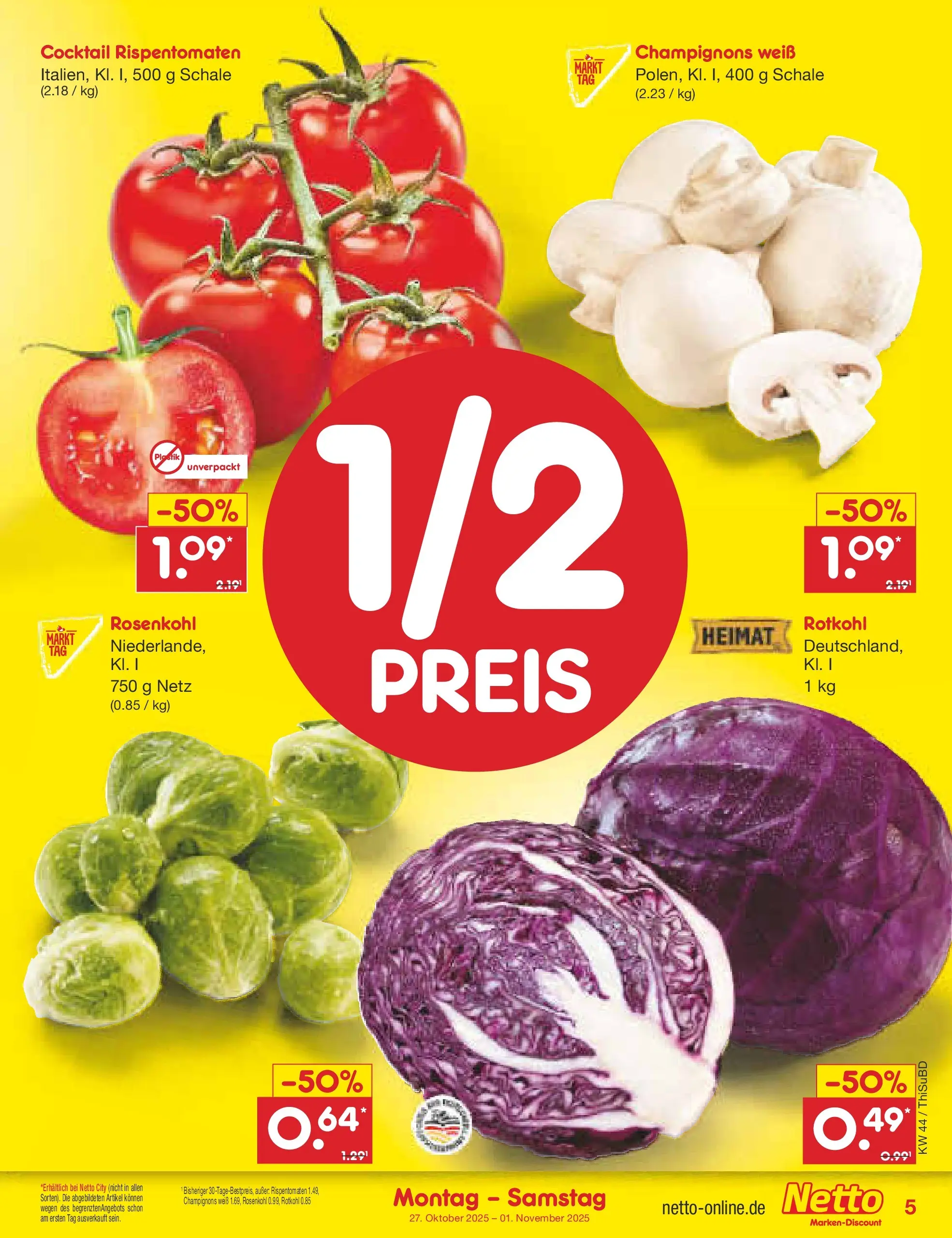 Netto Marken-Discount prospekt Thiendorf	 (ab 27.10.2025) » Angebote | Seite: 5 | Produkte: Rotkohl, Champignons Netto Marken-Discount prospekt Thiendorf	 (ab 27.10.2025) » Angebote | Seite: 5 | Produkte: Rotkohl, Champignons