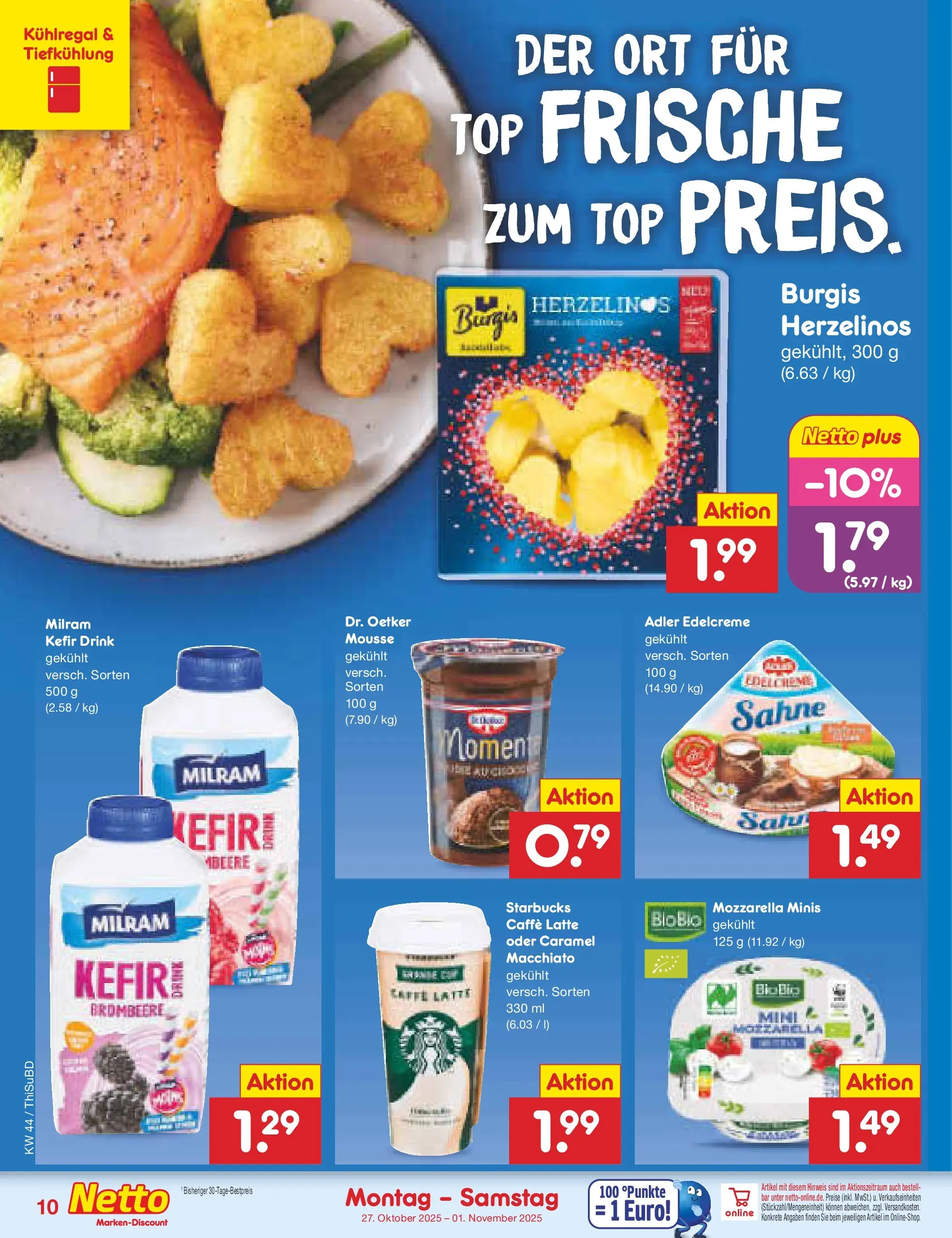 Netto Marken-Discount prospekt Thiendorf	 (ab 27.10.2025) » Angebote | Seite: 12 | Produkte: Top, Kefir, Mozzarella, Milram Netto Marken-Discount prospekt Thiendorf	 (ab 27.10.2025) » Angebote | Seite: 12 | Produkte: Top, Kefir, Mozzarella, Milram