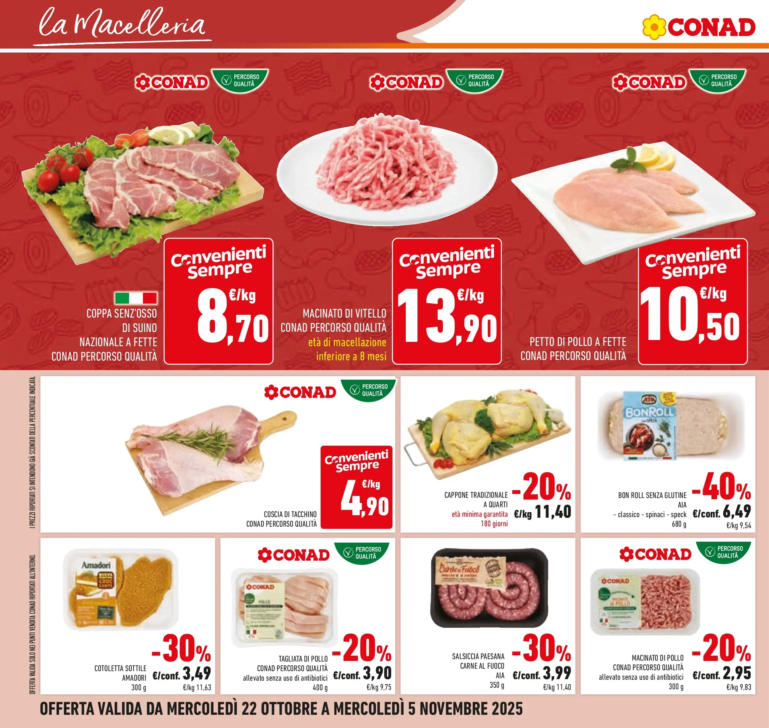 Volantino Conad dal 21/10/2025 > Anteprima | Pagina: 32 | Prodotti: Speck, Tacchino, Salsiccia, Vitello