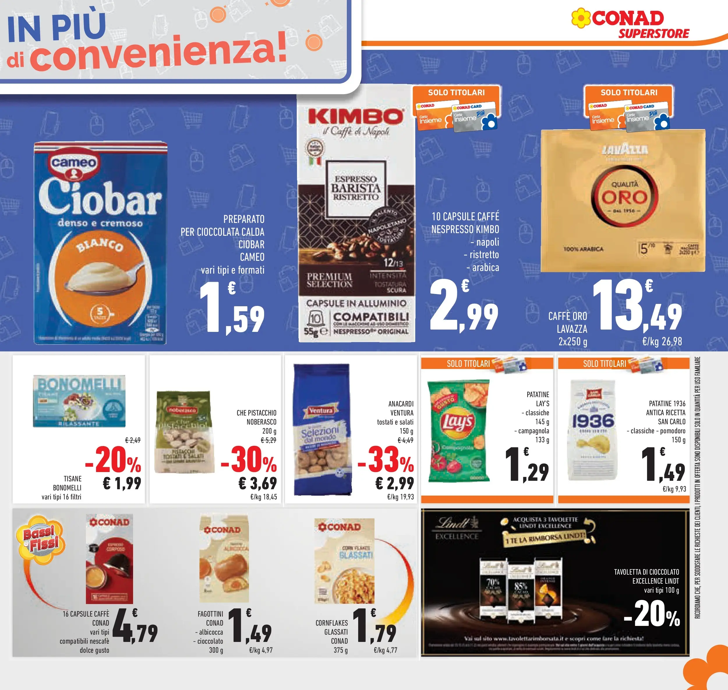 Volantino Conad dal 21/10/2025 > Anteprima | Pagina: 47 | Prodotti: Caffè, Cioccolato, Pomodoro, Alluminio