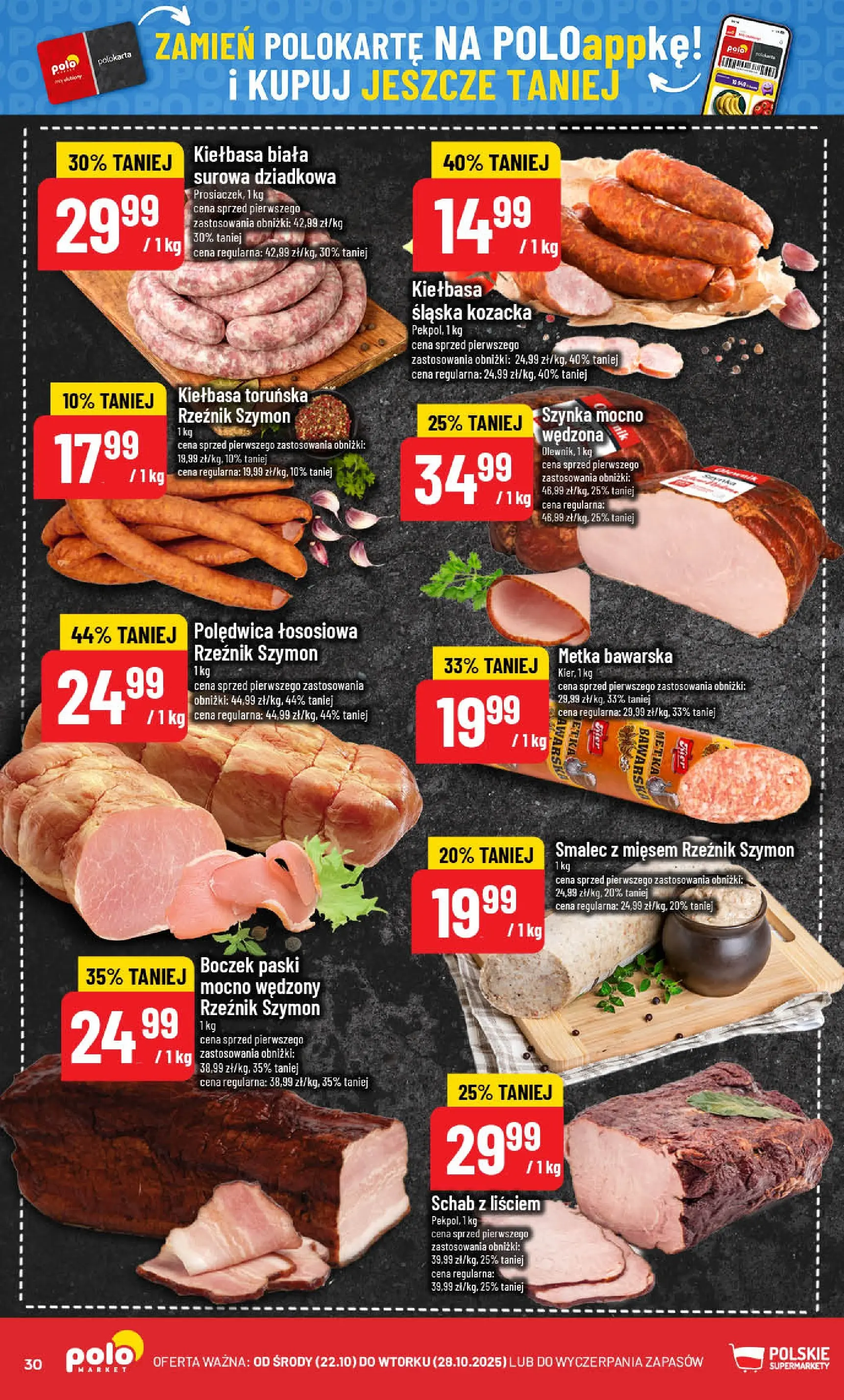 POLOmarket gazetka od jutra (22.10.2025) - Nowa PDF | Strona: 30 | Produkty: Kiełbasa, Schab, Szynka, Kiełbasa śląska