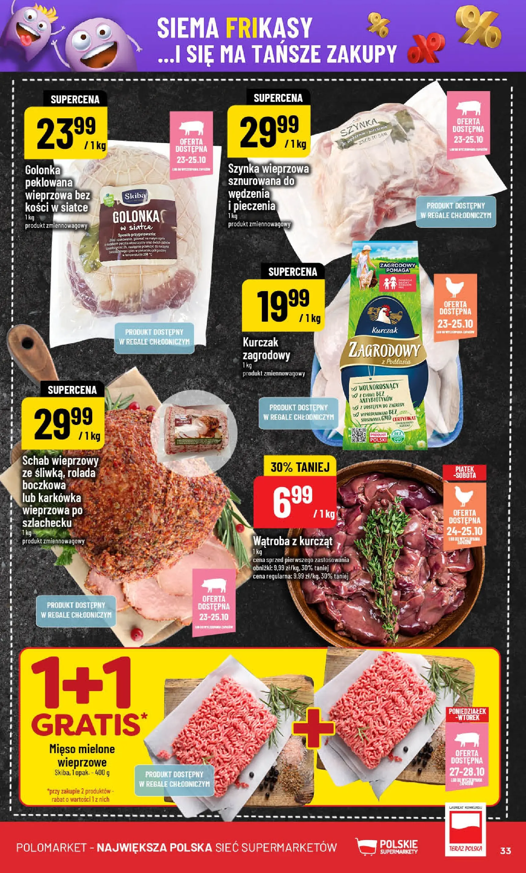 POLOmarket gazetka od jutra (22.10.2025) - Nowa PDF | Strona: 33 | Produkty: Karkówka, Mięso, Rolada, Kurczak zagrodowy