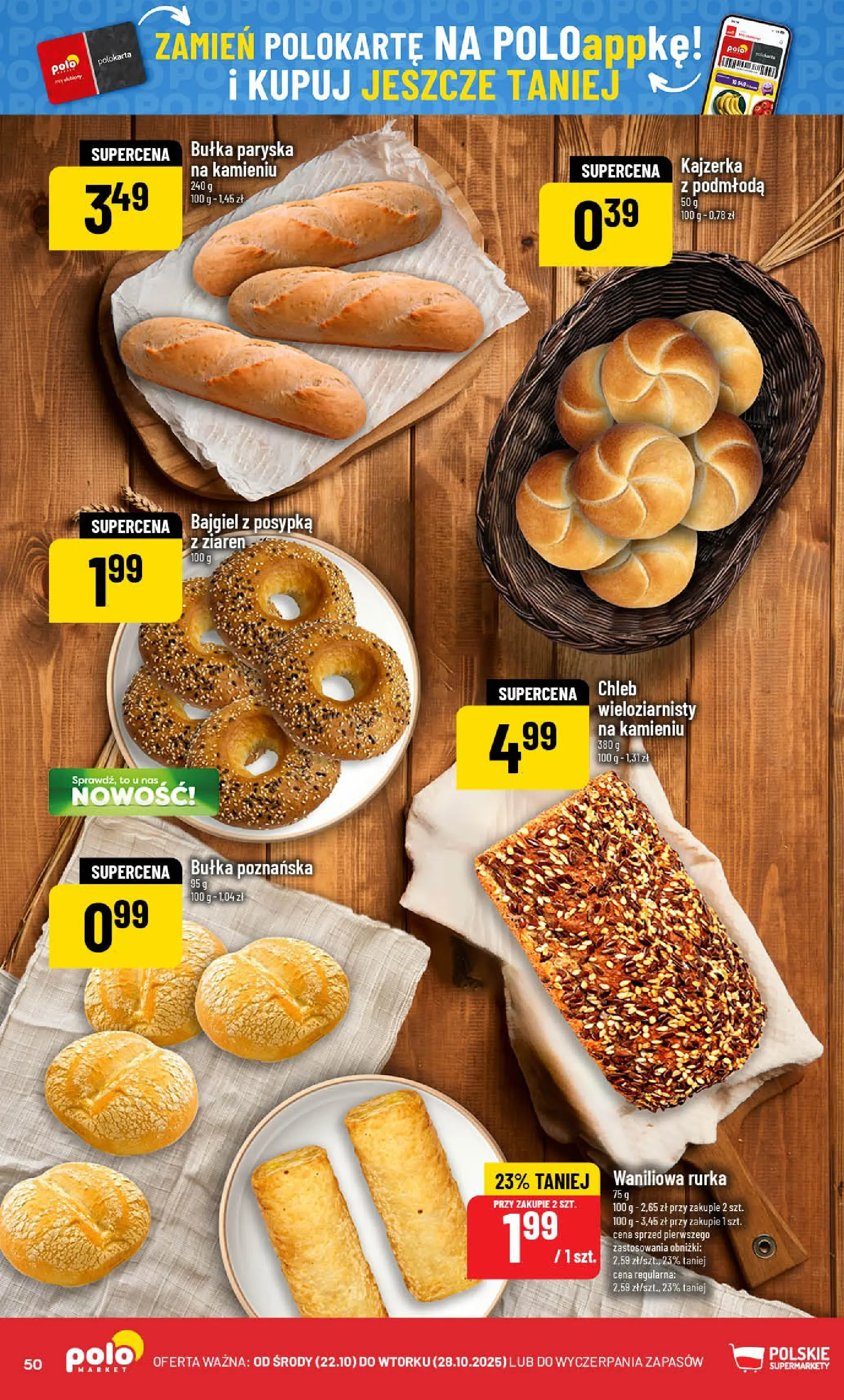 POLOmarket gazetka od jutra (22.10.2025) - Nowa PDF | Strona: 50 | Produkty: Bułka, Chleb, Bułka poznańska, Chleb wieloziarnisty