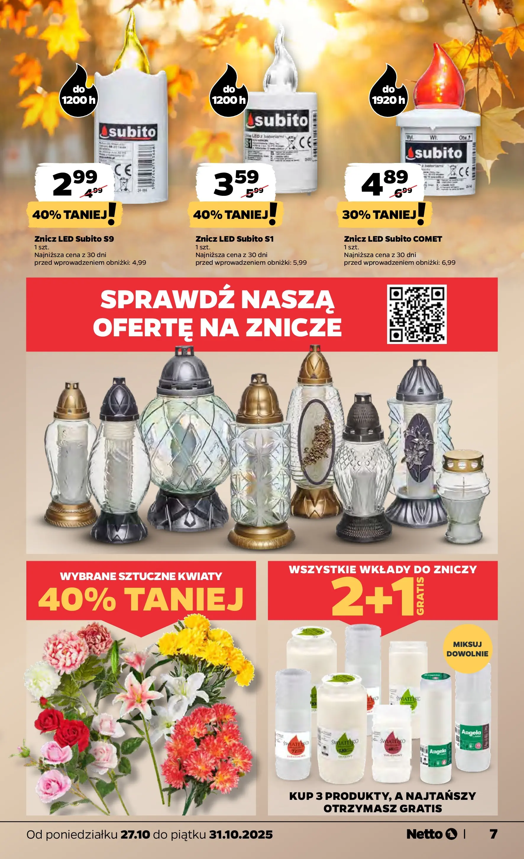 Netto - NETTO T44A ważne do 31.10 od 26.10.2025 - Aktualne promocje | Strona: 7 | Produkty: Wkłady do zniczy, Znicz LED, Znicze, Kwiaty