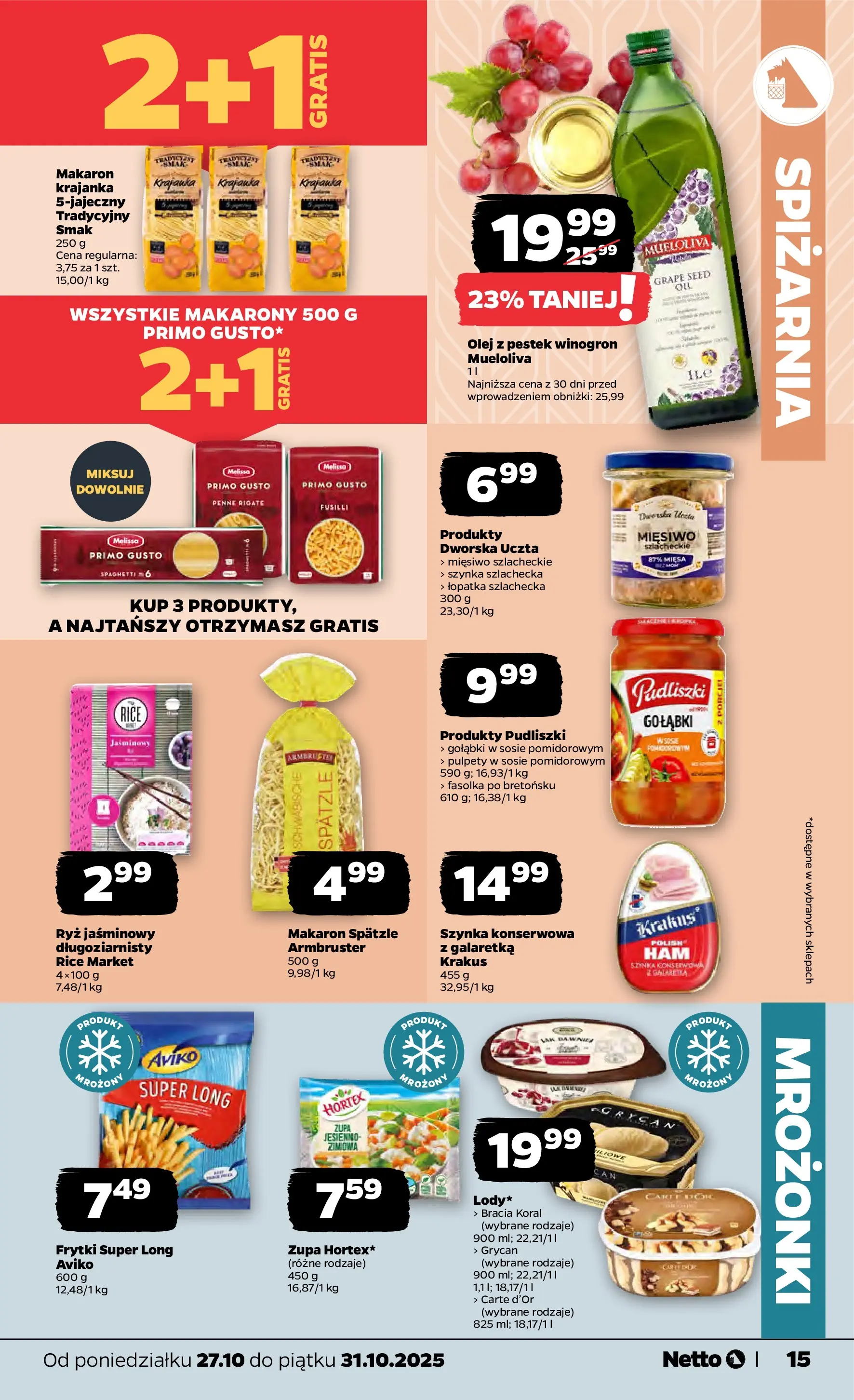 Netto - NETTO T44A ważne do 31.10 od 26.10.2025 - Aktualne promocje | Strona: 15 | Produkty: Penne, Szynka, Makarony, Frytki