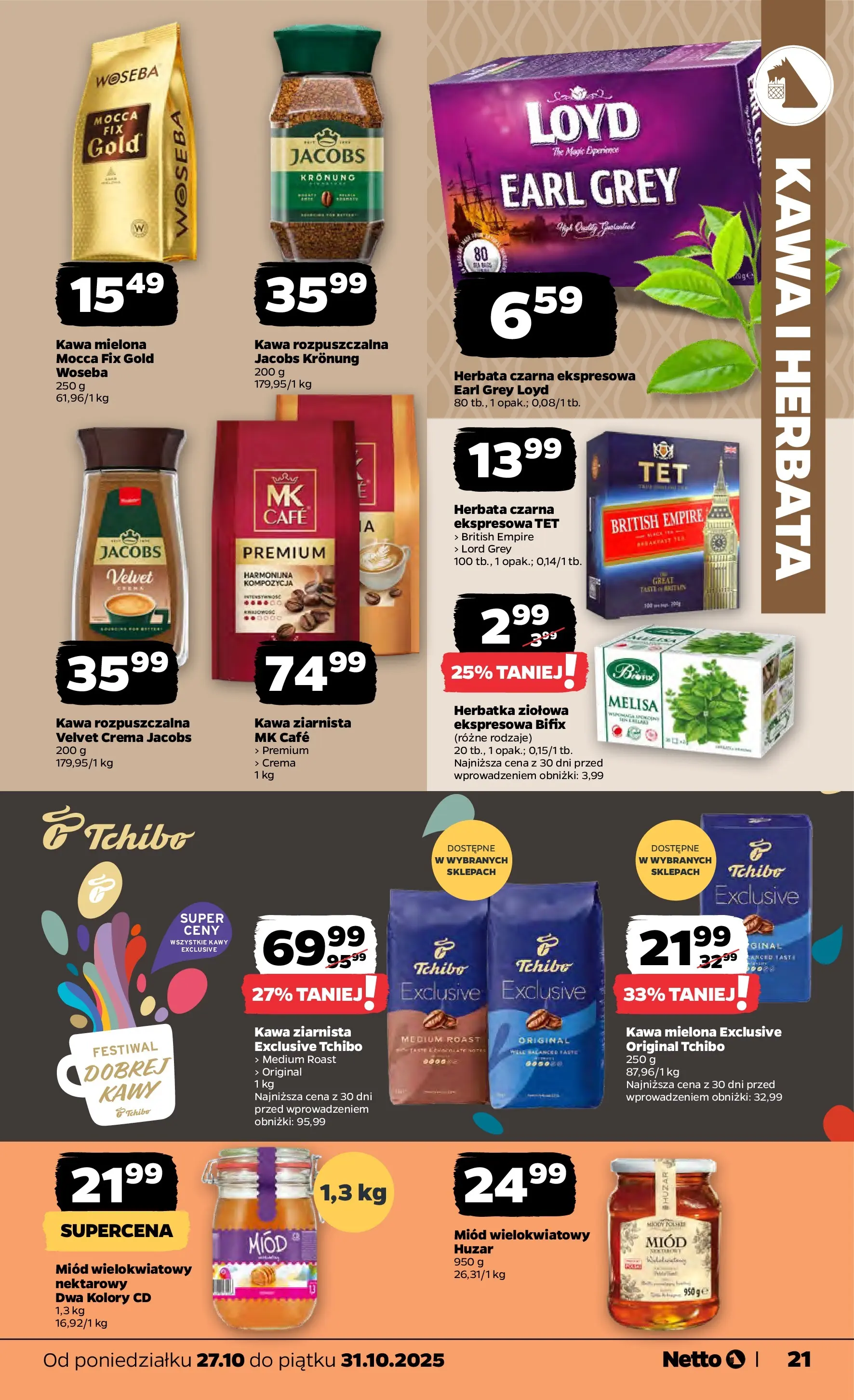 Netto - NETTO T44A ważne do 31.10 od 26.10.2025 - Aktualne promocje | Strona: 21 | Produkty: Miód, Tchibo exclusive, Tchibo, Herbata