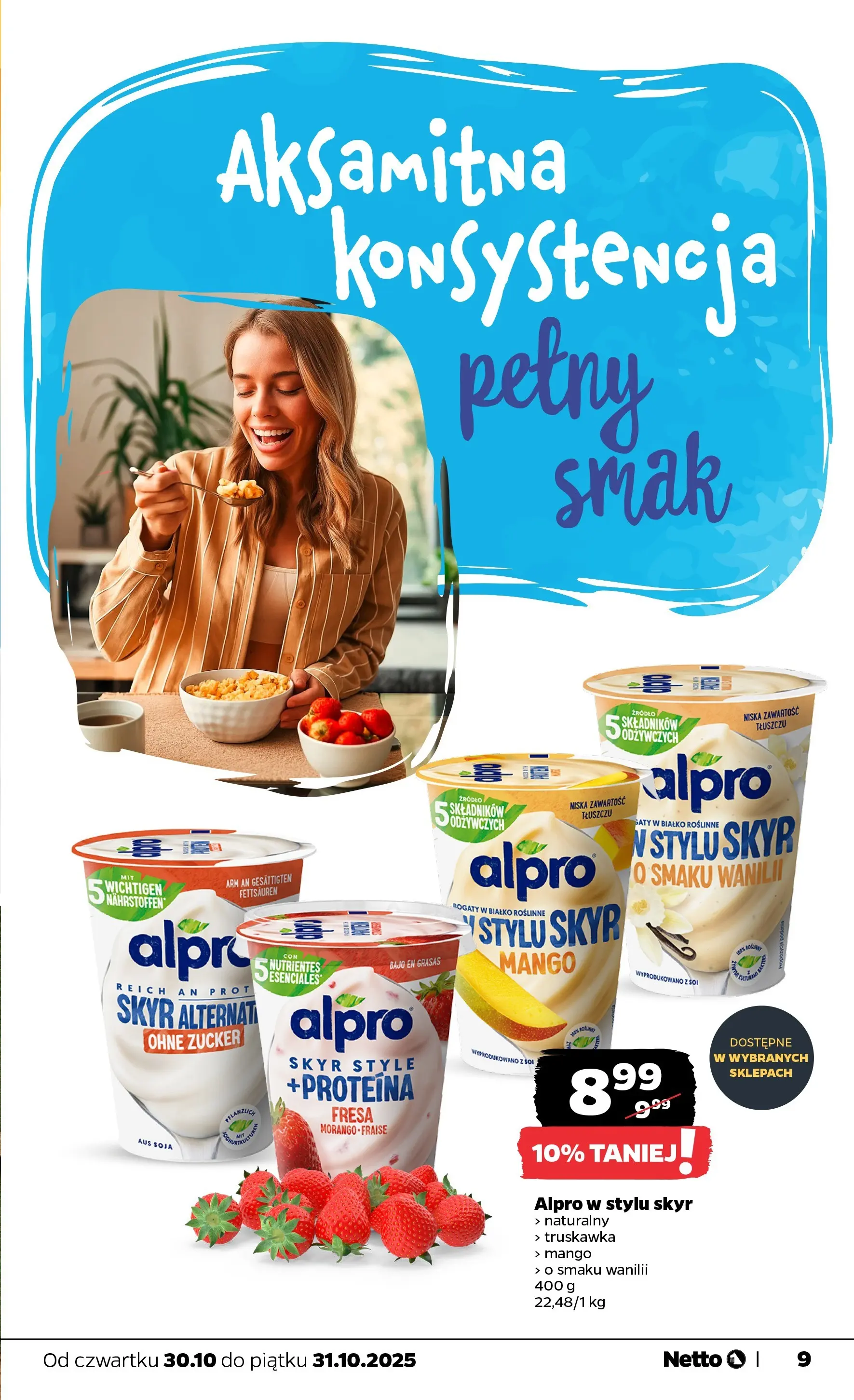 Netto gazetka - Spożywcza od 30.10.2025 - Aktualne promocje | Strona: 9 | Produkty: Mango, Alpro, Soja, Skyr
