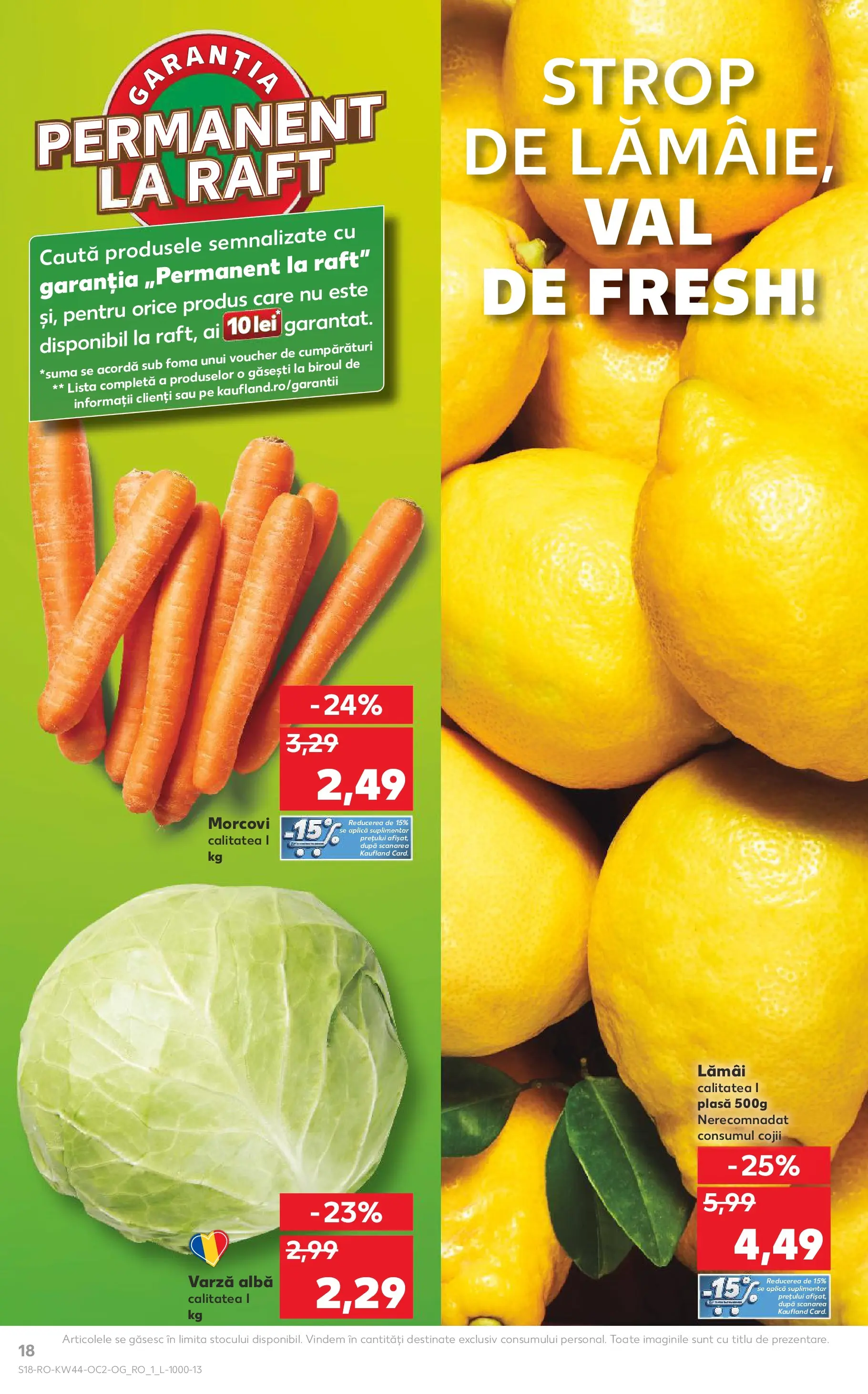 Catalog Kaufland - Comarnic 28.10.2025 || Revista si Oferte | Pagină: 18 | Produse: Varză, Raft, Morcovi Catalog Kaufland - Comarnic 28.10.2025 - Revista si Oferta | Pagină: 18 | Produse: Varză, Raft, Morcovi