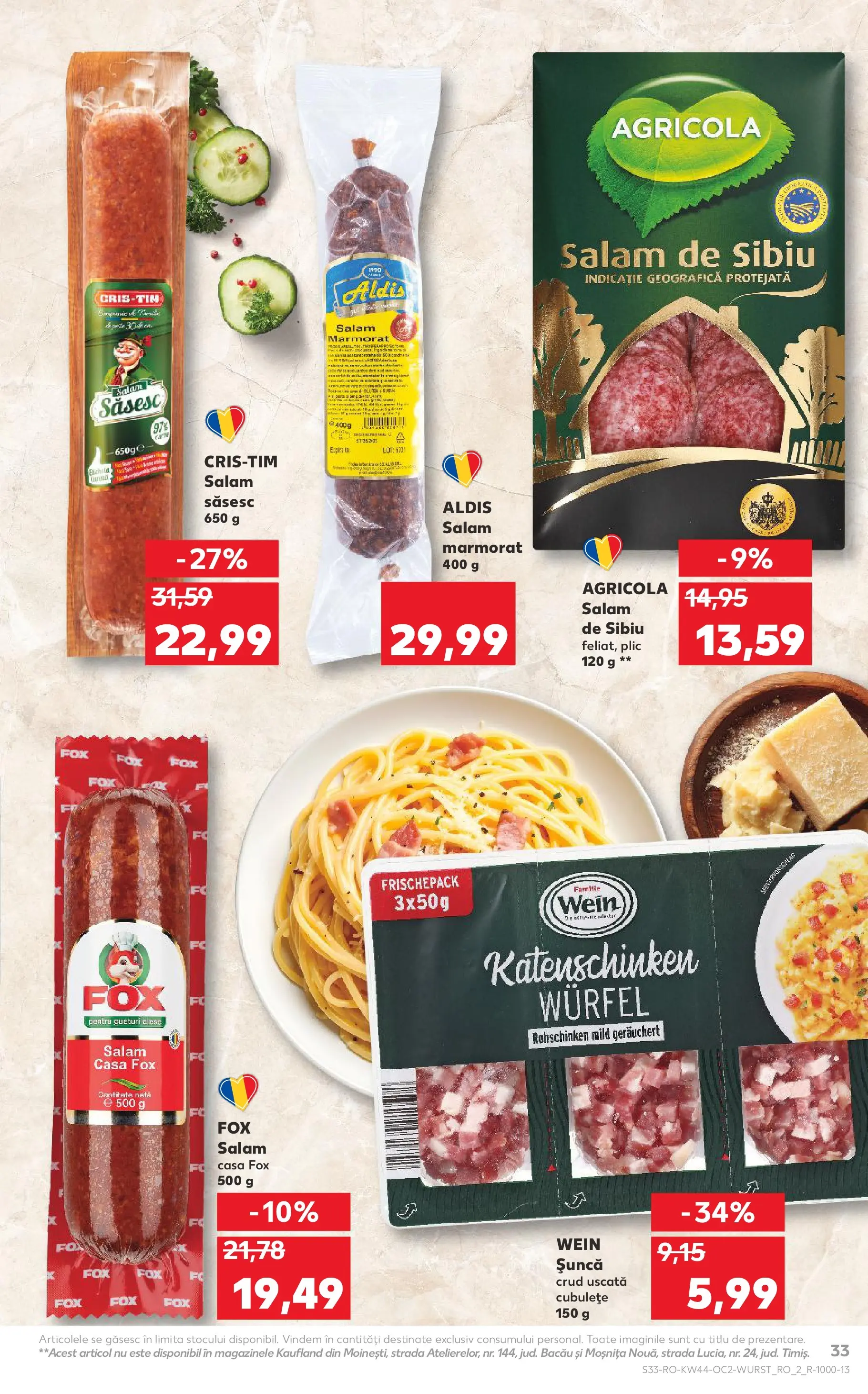 Catalog Kaufland - Târgu Mureș 28.10.2025 || Revista si Oferte | Pagină: 33 | Produse: Salam, Șuncă Catalog Kaufland - Târgu Mureș 28.10.2025 - Revista si Oferta | Pagină: 33 | Produse: Salam, Șuncă