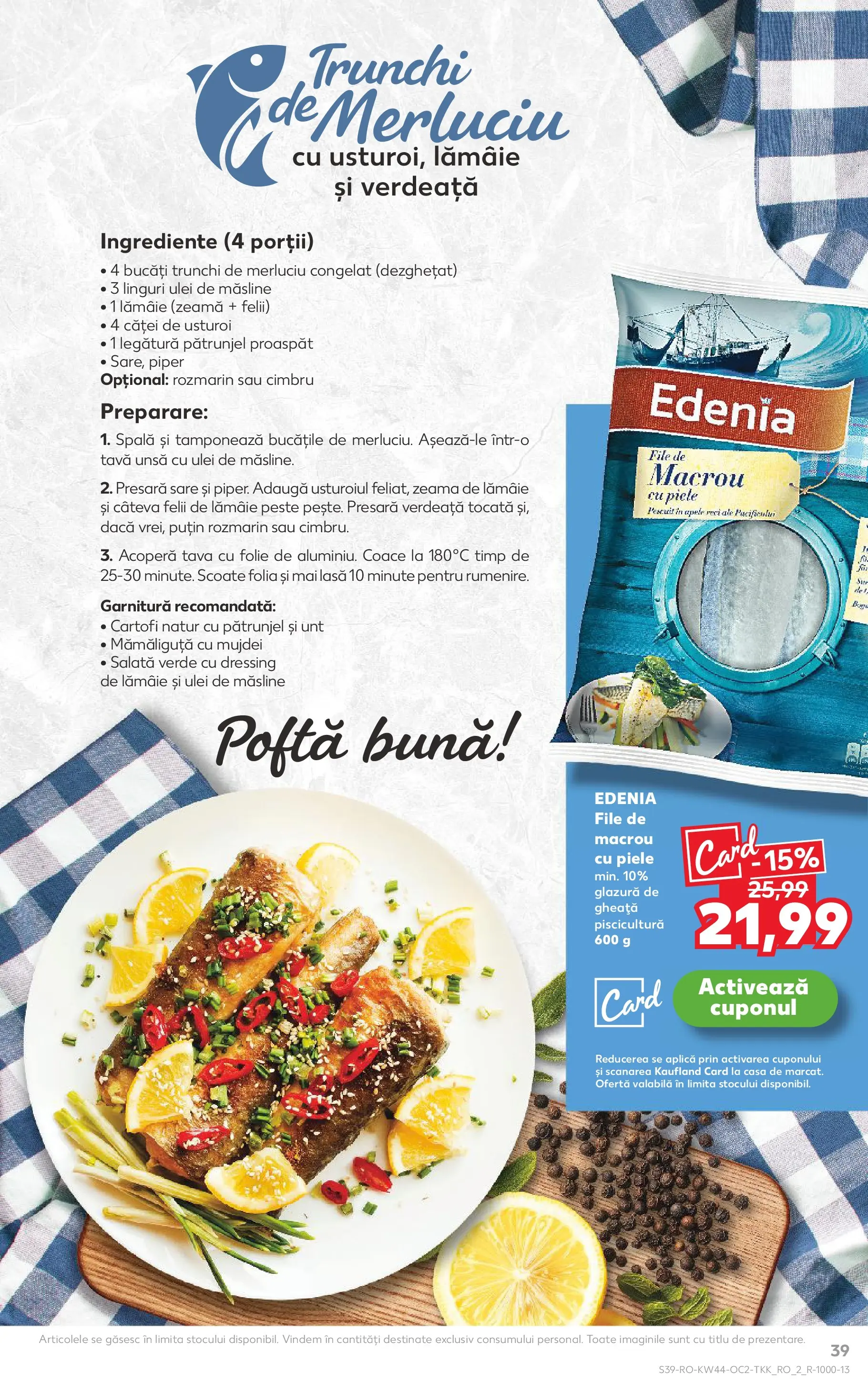 Catalog Kaufland - Târgu Mureș 28.10.2025 || Revista si Oferte | Pagină: 39 | Produse: Linguri, Măsline, Ulei, Usturoi Catalog Kaufland - Târgu Mureș 28.10.2025 - Revista si Oferta | Pagină: 39 | Produse: Linguri, Măsline, Ulei, Usturoi