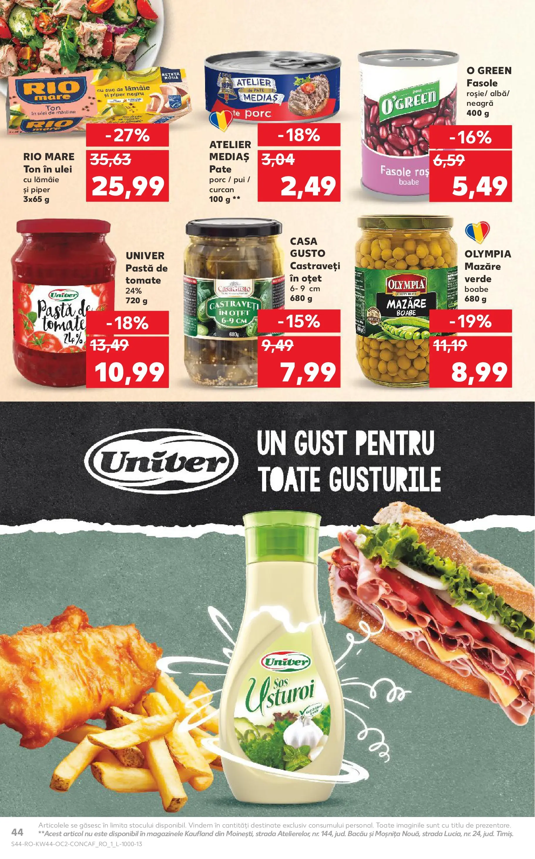 Catalog Kaufland - Târgu Mureș 28.10.2025 || Revista si Oferte | Pagină: 44 | Produse: Măsline, Pastă de tomate, Sos, Piper Catalog Kaufland - Târgu Mureș 28.10.2025 - Revista si Oferta | Pagină: 44 | Produse: Măsline, Pastă de tomate, Sos, Piper