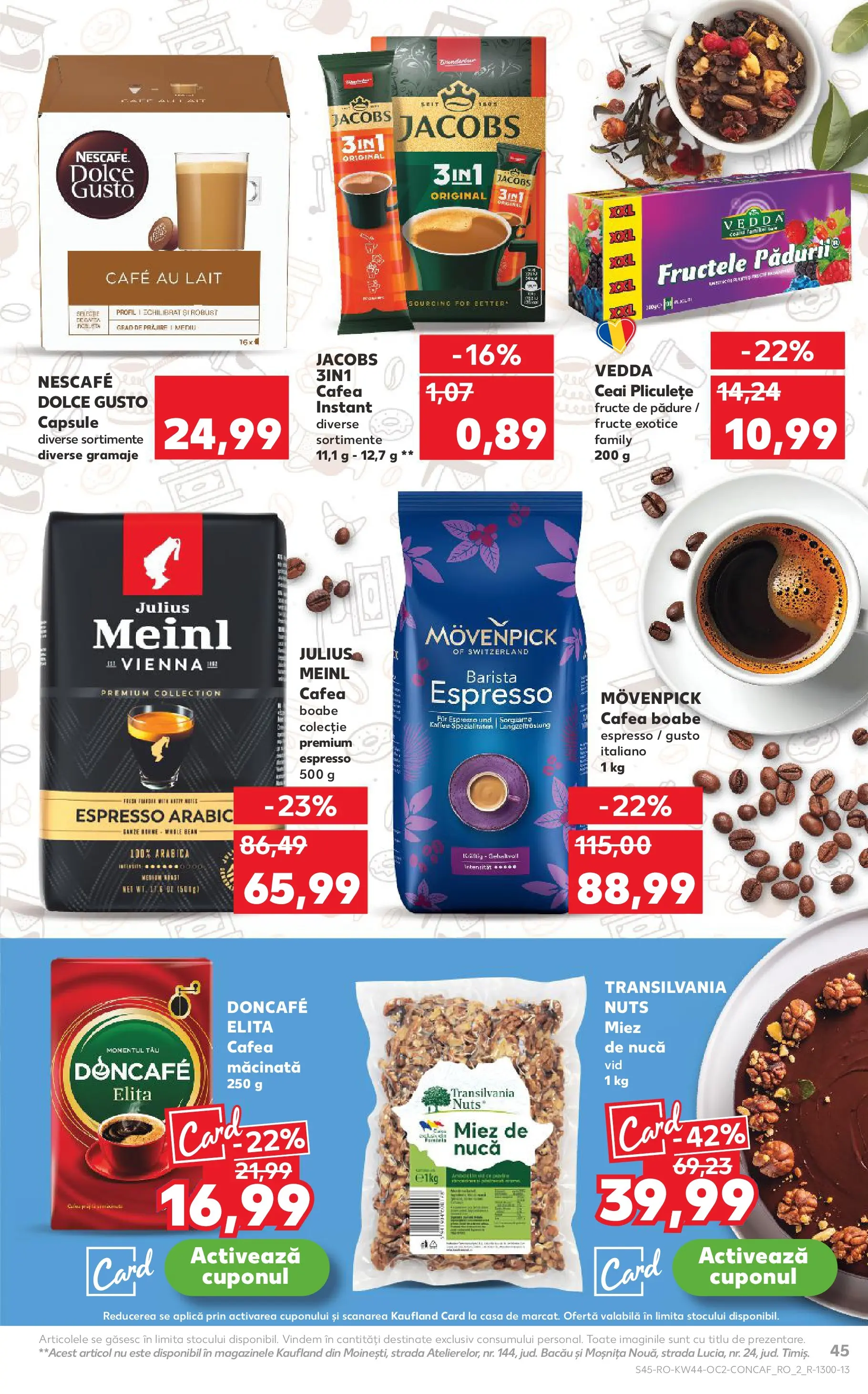 Catalog Kaufland - Târgu Mureș 28.10.2025 || Revista si Oferte | Pagină: 45 | Produse: Köpek çiti, Cafea, Ceai, Fructe Catalog Kaufland - Târgu Mureș 28.10.2025 - Revista si Oferta | Pagină: 45 | Produse: Köpek çiti, Cafea, Ceai, Fructe