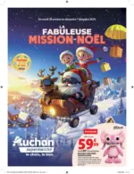 Auchan Supermarch&eacute; La fabuleuse mission de No&euml;l dans votre super - au 07.12.2025