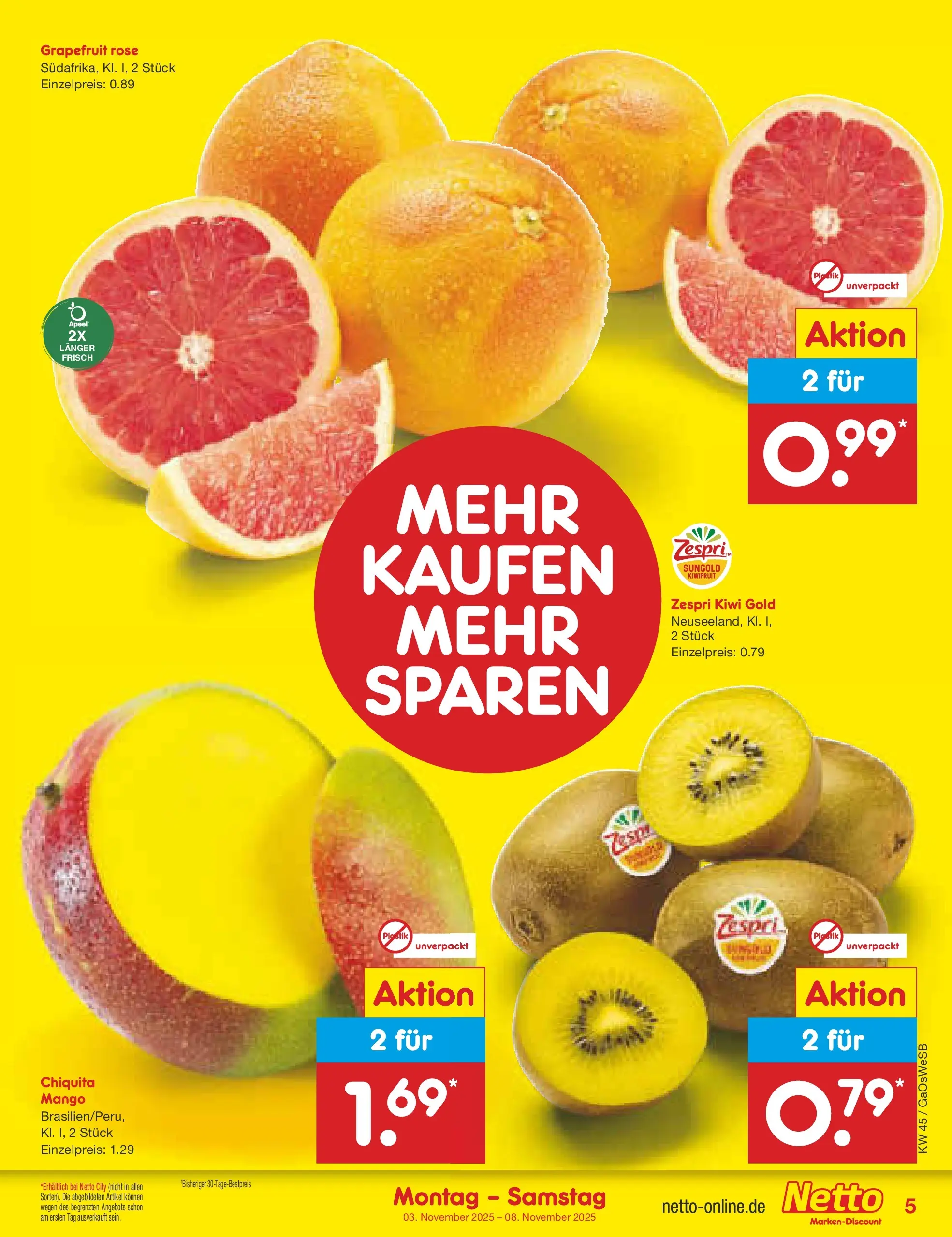 Netto Marken-Discount prospekt Moormerland (ab 03.11.2025) » Angebote | Seite: 5 | Produkte: Grapefruit, Mango, Kiwi Netto Marken-Discount prospekt Moormerland (ab 03.11.2025) » Angebote | Seite: 5 | Produkte: Grapefruit, Mango, Kiwi