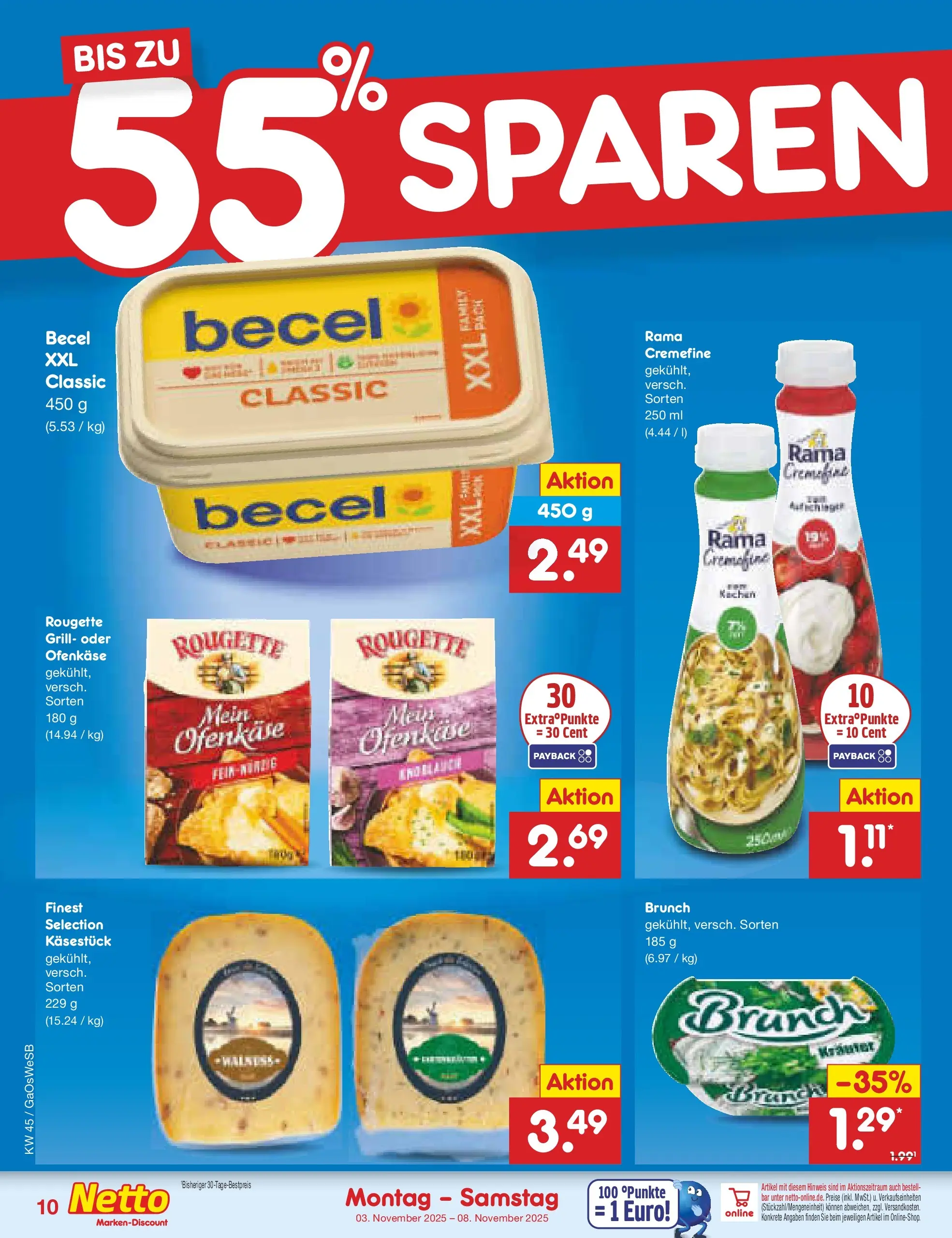 Netto Marken-Discount prospekt Moormerland (ab 03.11.2025) » Angebote | Seite: 10 | Produkte: Grill, Rama, Rama cremefine, Rougette ofenkase Netto Marken-Discount prospekt Moormerland (ab 03.11.2025) » Angebote | Seite: 10 | Produkte: Grill, Rama, Rama cremefine, Rougette ofenkase