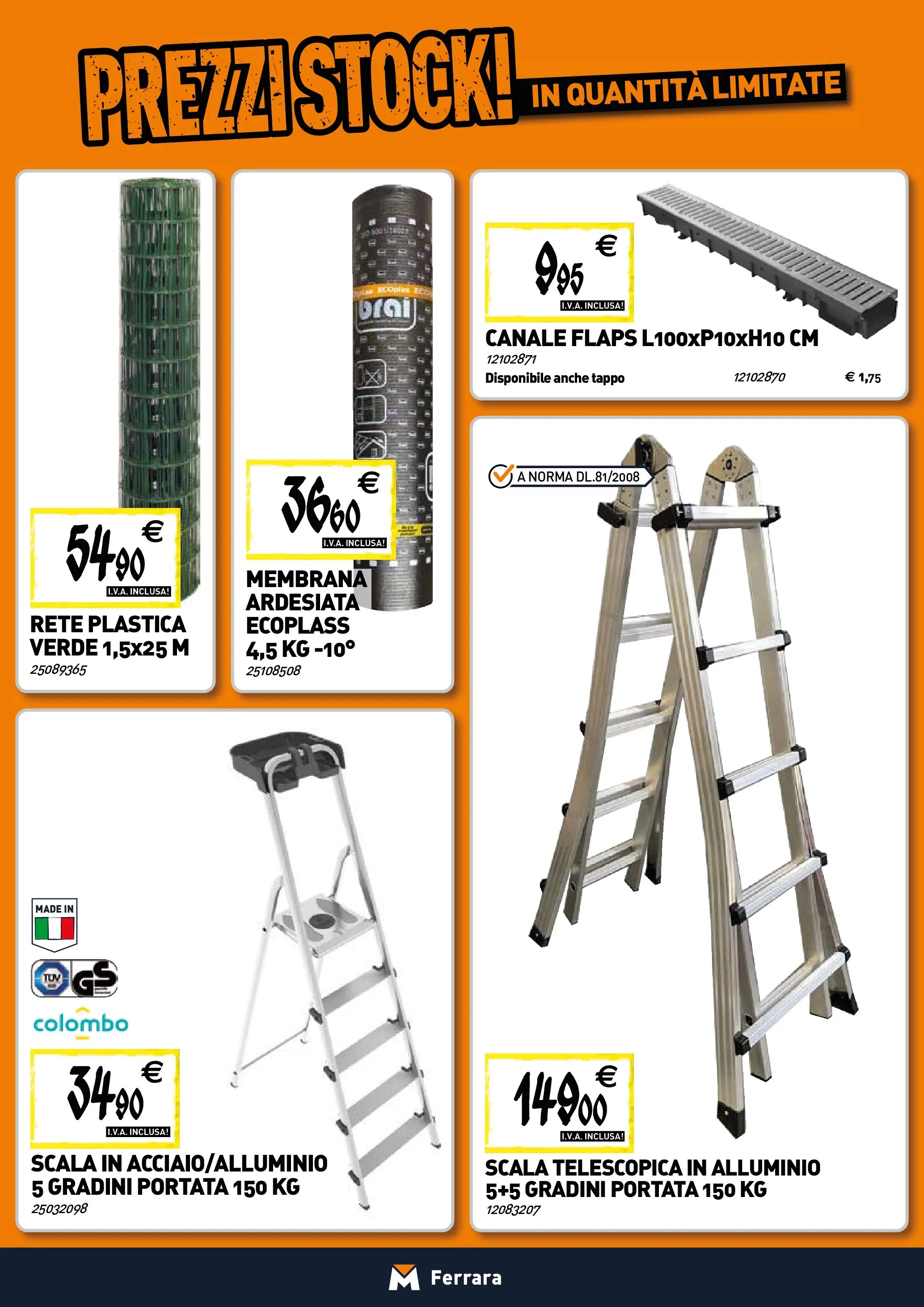Nuovo TECNOMAT - Straordinari prezzi stock! dal 30/10/2025 > offerte anteprima 🛍️ | Pagina: 19 | Prodotti: Scala, Alluminio