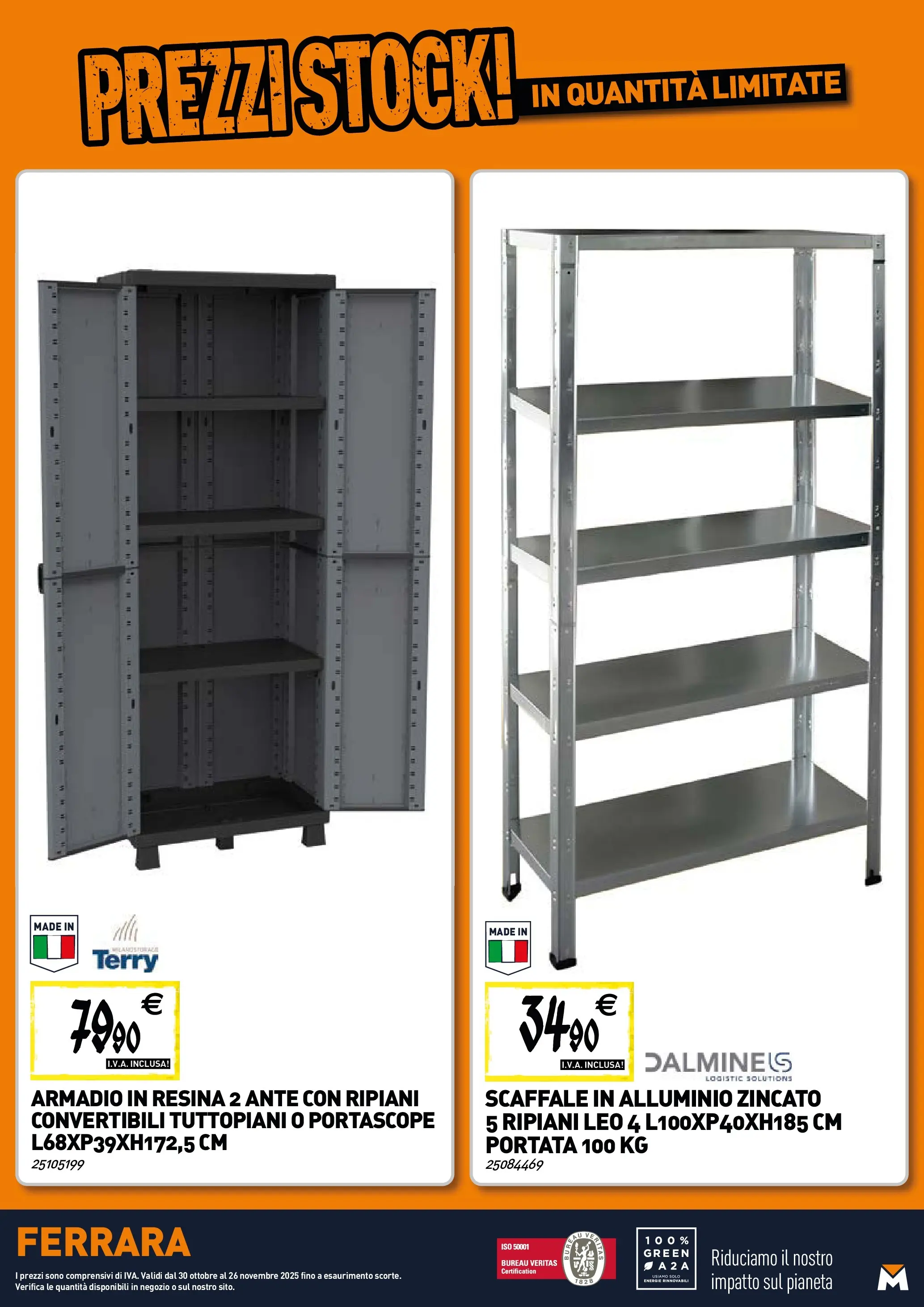 Nuovo TECNOMAT - Straordinari prezzi stock! dal 30/10/2025 > offerte anteprima 🛍️ | Pagina: 21 | Prodotti: Scaffale, Alluminio, Armadio