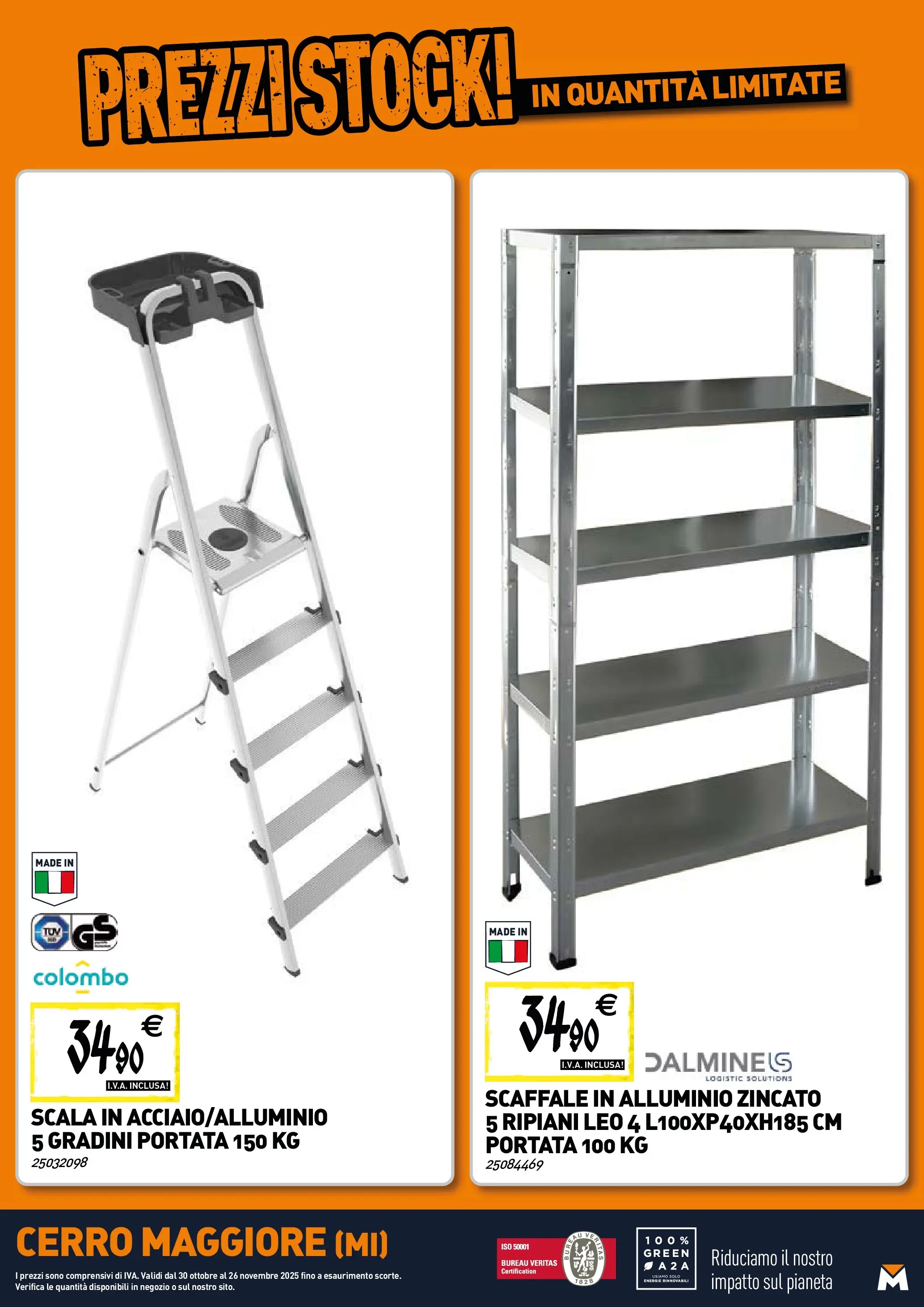 Nuovo TECNOMAT - Straordinari prezzi stock! dal 29/10/2025 > offerte anteprima 🛍️ | Pagina: 22 | Prodotti: Scaffale, Scala, Alluminio