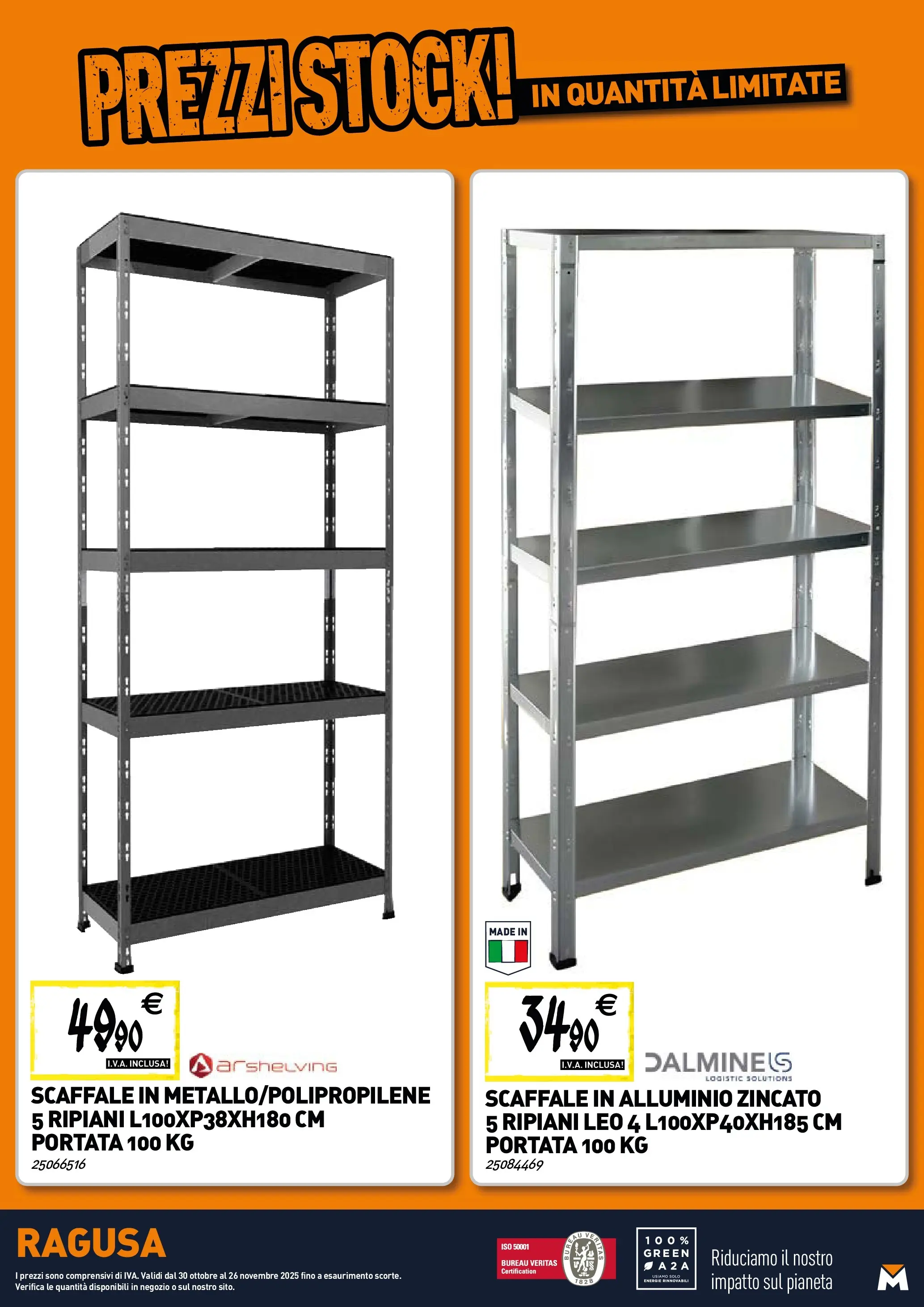 Nuovo TECNOMAT - Straordinari prezzi stock! dal 30/10/2025 > offerte anteprima 🛍️ | Pagina: 21 | Prodotti: Scaffale, Alluminio