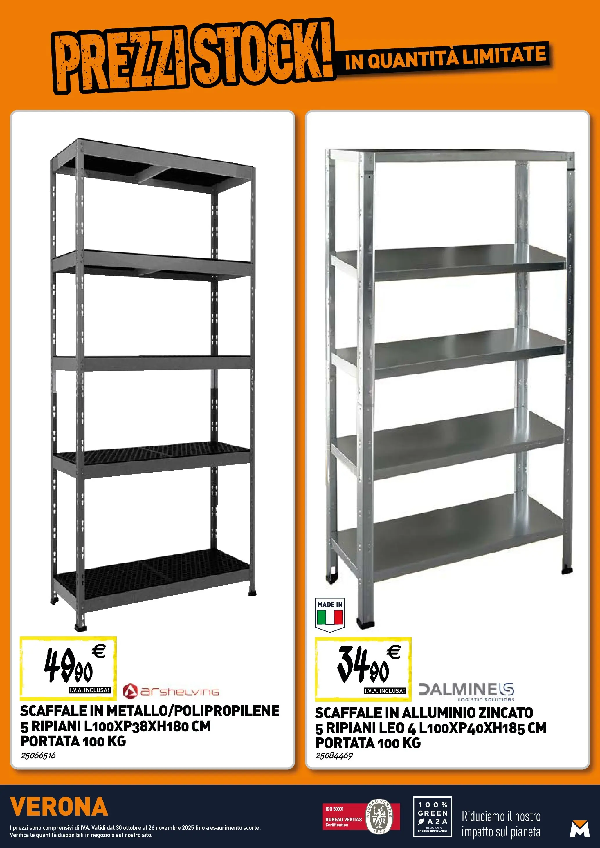 Nuovo TECNOMAT - Straordinari prezzi stock! dal 30/10/2025 > offerte anteprima 🛍️ | Pagina: 22 | Prodotti: Scaffale, Alluminio
