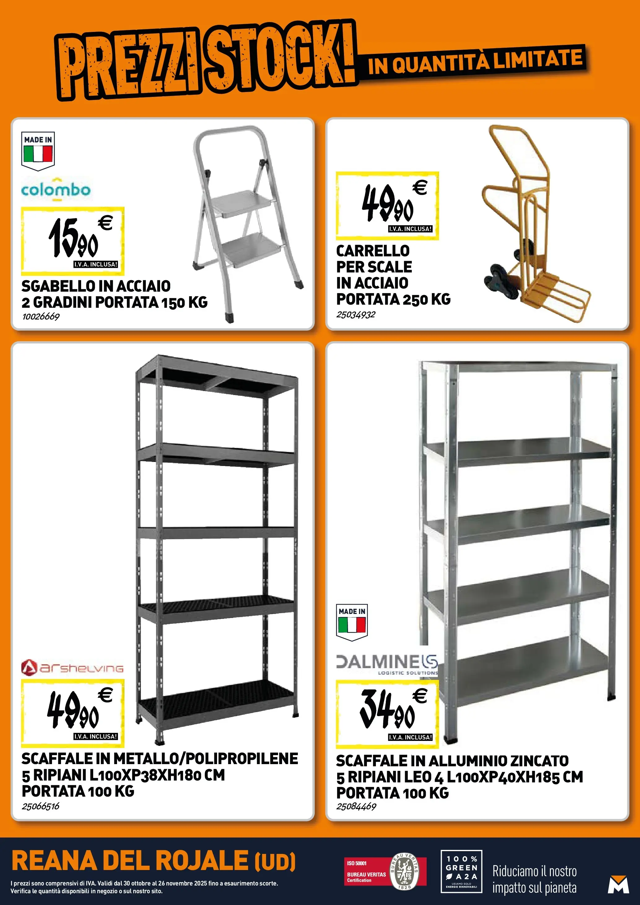 Nuovo TECNOMAT - Straordinari prezzi stock! dal 30/10/2025 > offerte anteprima 🛍️ | Pagina: 21 | Prodotti: Carrello, Sgabello, Scaffale, Alluminio