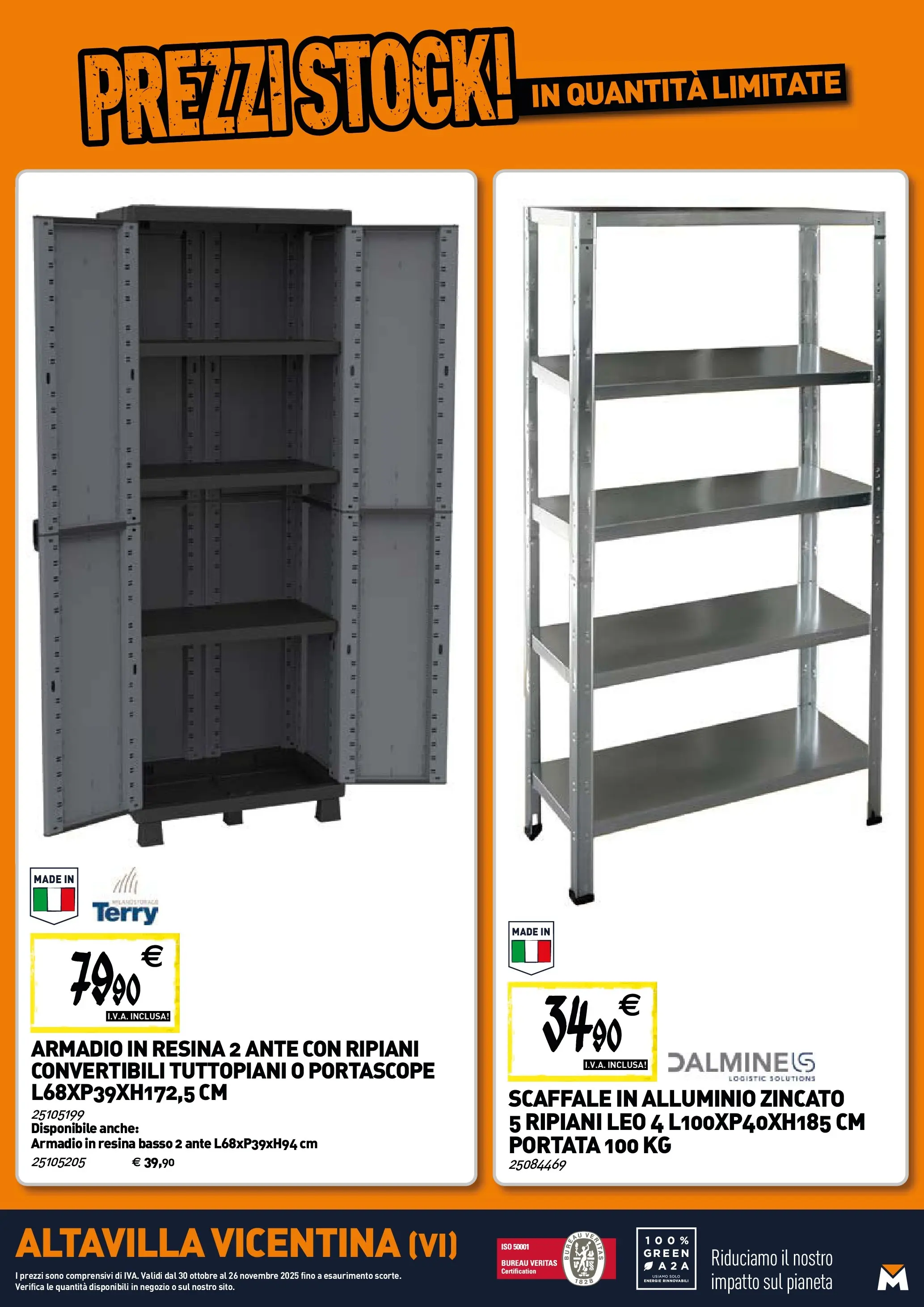 Nuovo TECNOMAT - Straordinari prezzi stock! dal 30/10/2025 > offerte anteprima 🛍️ | Pagina: 21 | Prodotti: Scaffale, Alluminio, Armadio
