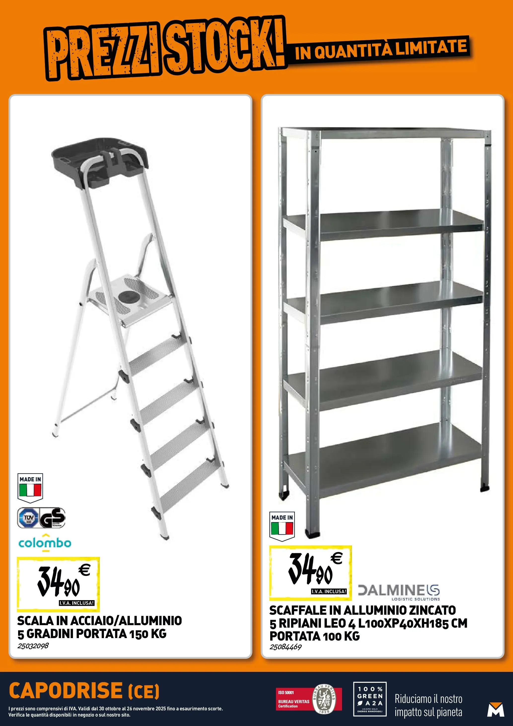 Nuovo TECNOMAT - Straordinari prezzi stock! dal 30/10/2025 > offerte anteprima 🛍️ | Pagina: 21 | Prodotti: Scaffale, Scala, Alluminio