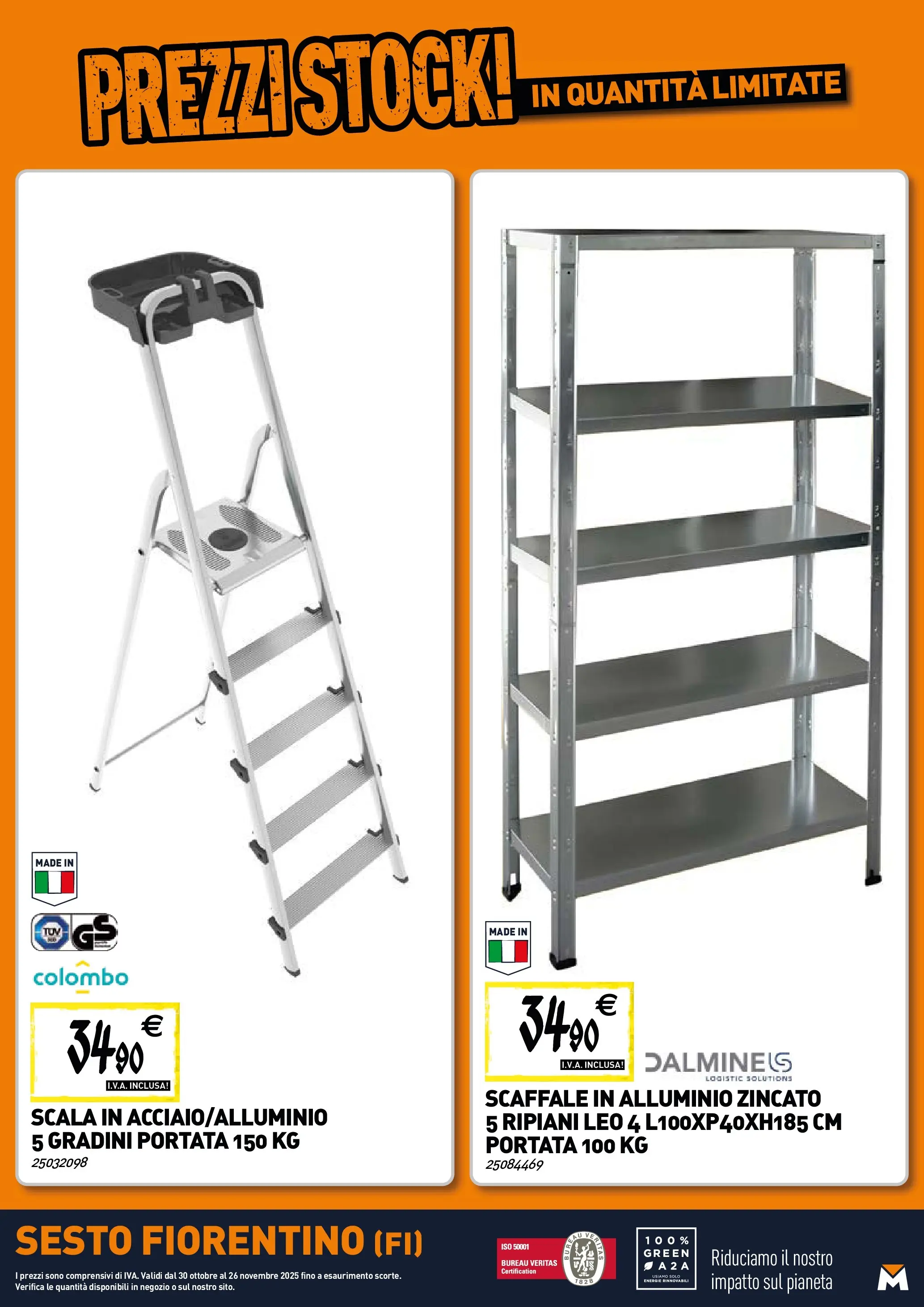 Nuovo TECNOMAT - Straordinari prezzi stock! dal 30/10/2025 > offerte anteprima 🛍️ | Pagina: 22 | Prodotti: Scaffale, Scala, Alluminio