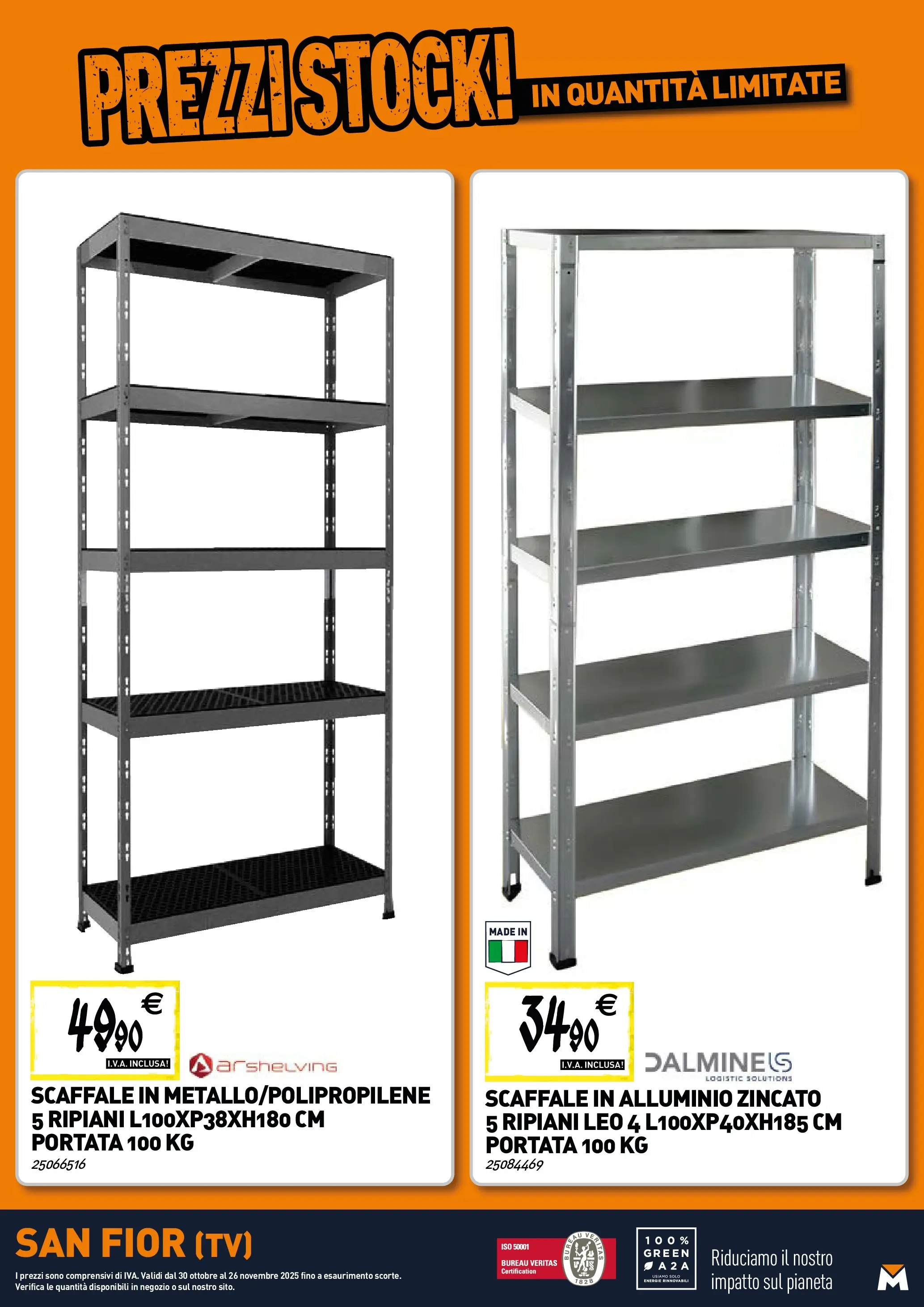Nuovo TECNOMAT - Straordinari prezzi stock! dal 29/10/2025 > offerte anteprima 🛍️ | Pagina: 20 | Prodotti: TV, Scaffale, Alluminio