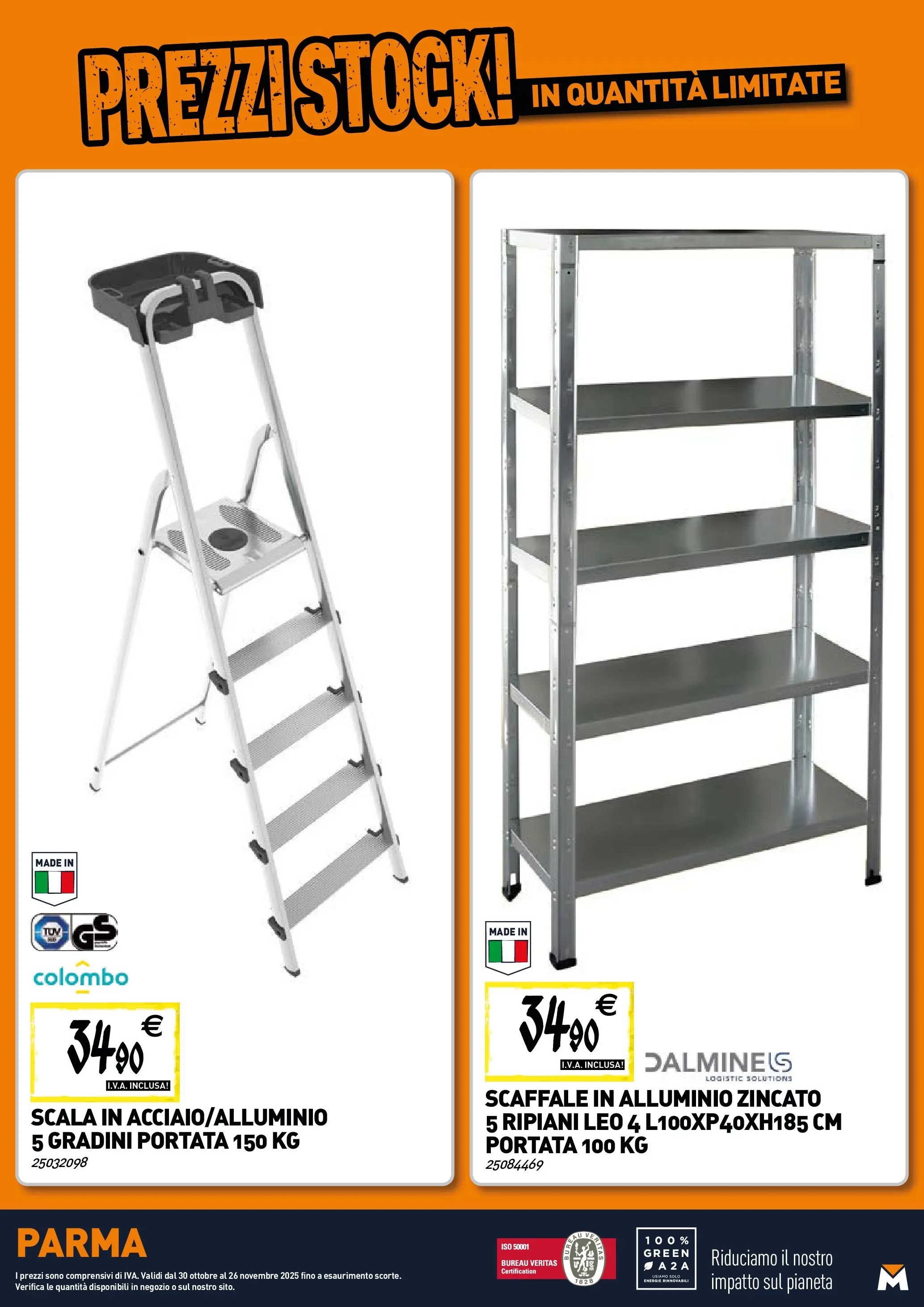Nuovo TECNOMAT - Straordinari prezzi stock! dal 29/10/2025 > offerte anteprima 🛍️ | Pagina: 22 | Prodotti: Scaffale, Scala, Alluminio