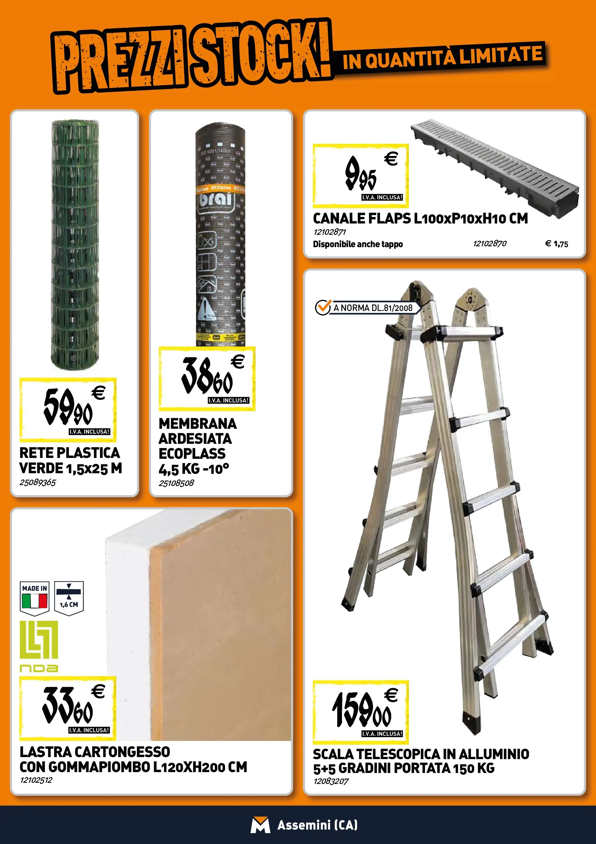 Nuovo TECNOMAT - Straordinari prezzi stock! dal 30/10/2025 > offerte anteprima 🛍️ | Pagina: 19 | Prodotti: Scala, Alluminio