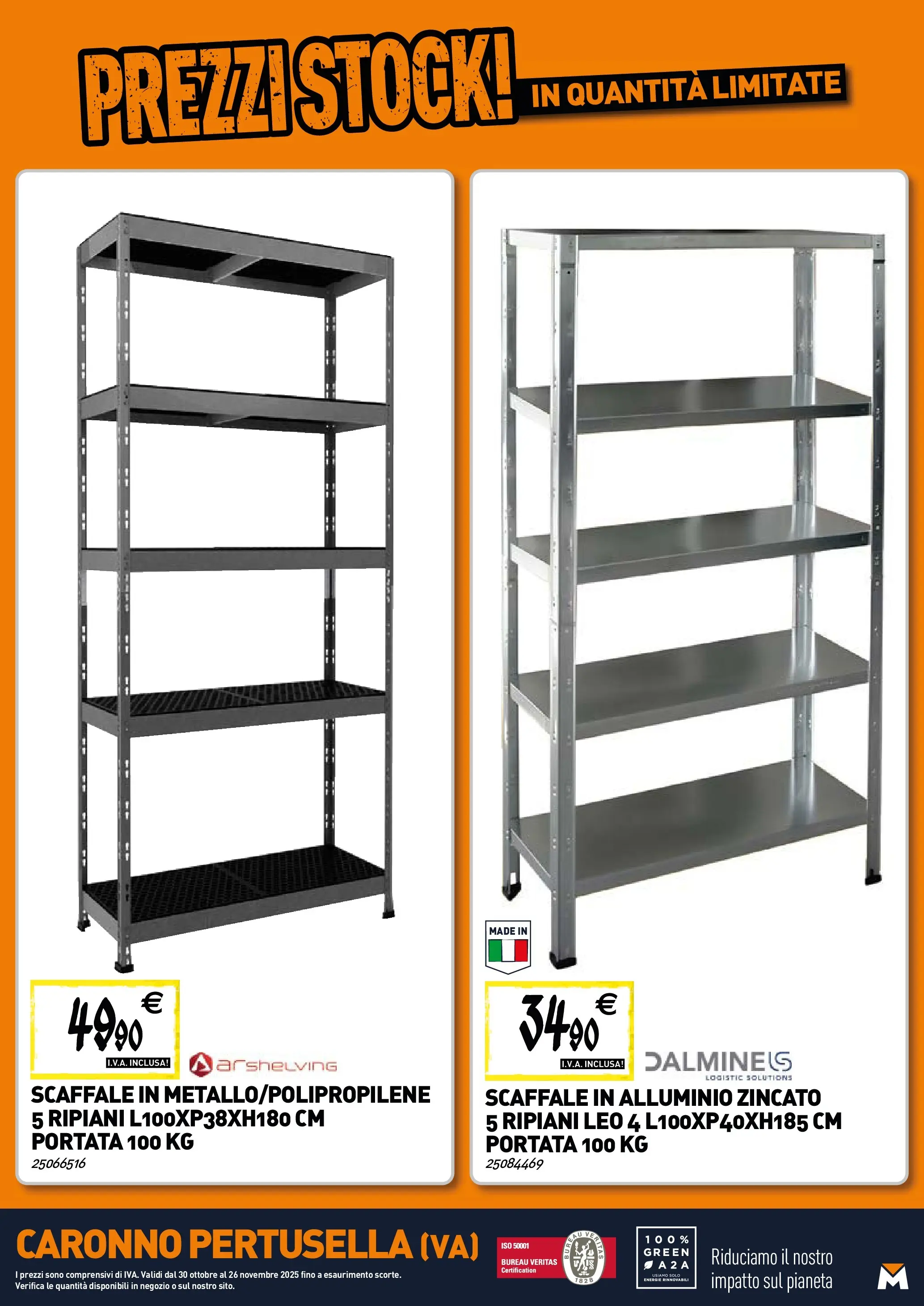 Nuovo TECNOMAT - Straordinari prezzi stock! dal 30/10/2025 > offerte anteprima 🛍️ | Pagina: 22 | Prodotti: Scaffale, Alluminio