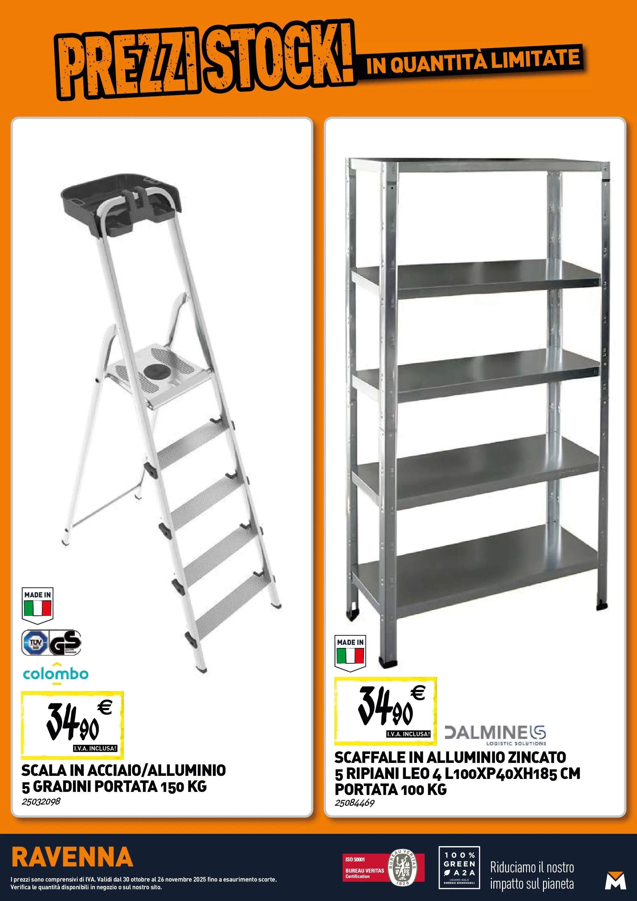 Nuovo TECNOMAT - Straordinari prezzi stock! dal 30/10/2025 > offerte anteprima 🛍️ | Pagina: 22 | Prodotti: Scaffale, Scala, Alluminio