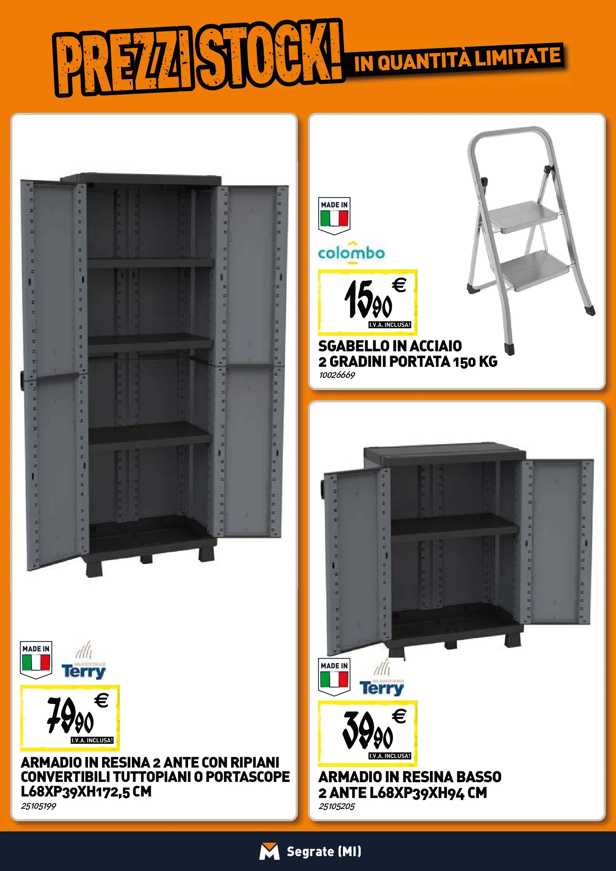 Nuovo TECNOMAT - Straordinari prezzi stock! dal 30/10/2025 > offerte anteprima 🛍️ | Pagina: 20 | Prodotti: Sgabello, Armadio